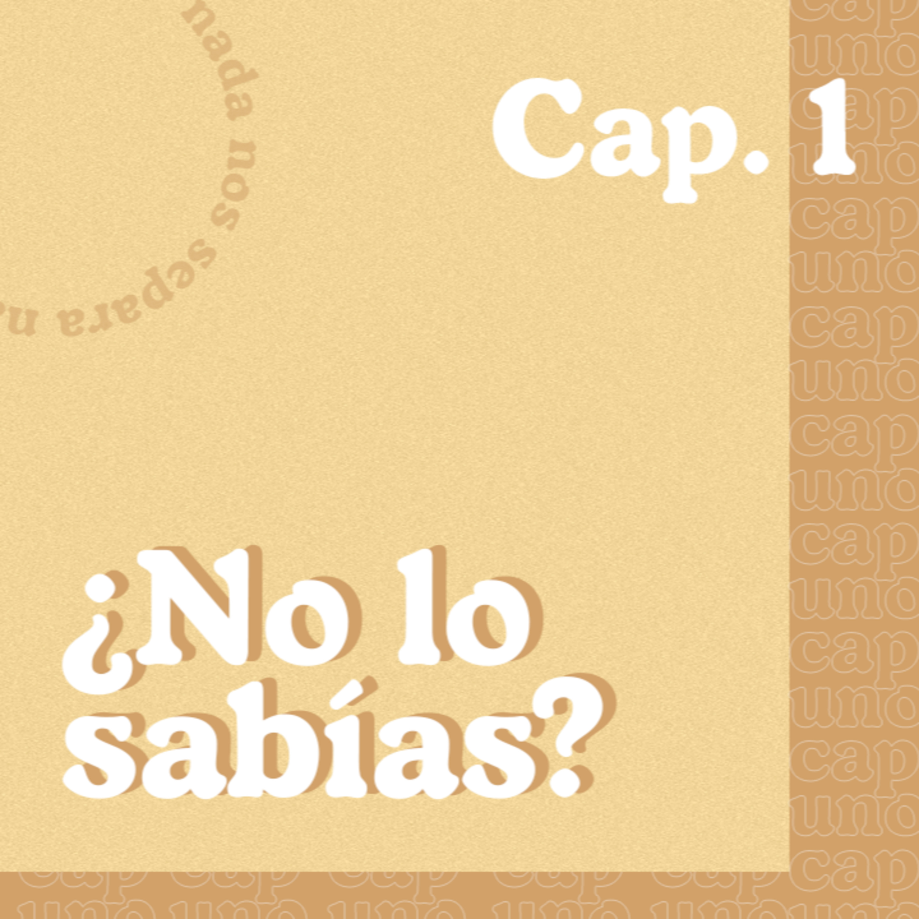 SERIE: ¿NO LO SABÍAS? | CAP 1 | Miguel González  episode artwork