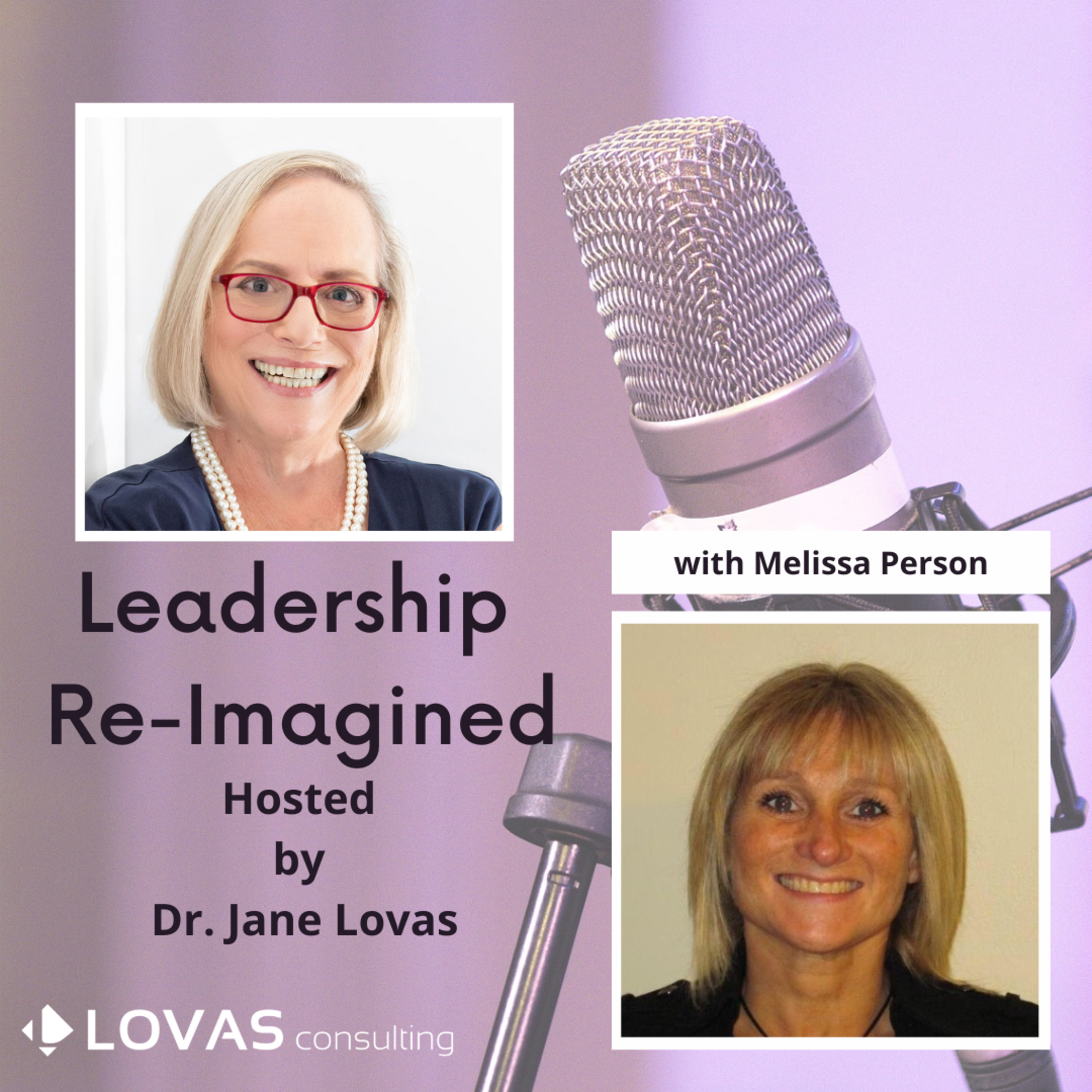 "Creating Positive, Innovative, Empowered and Equal Opportunity Work Environments" With Melissa Person episode artwork