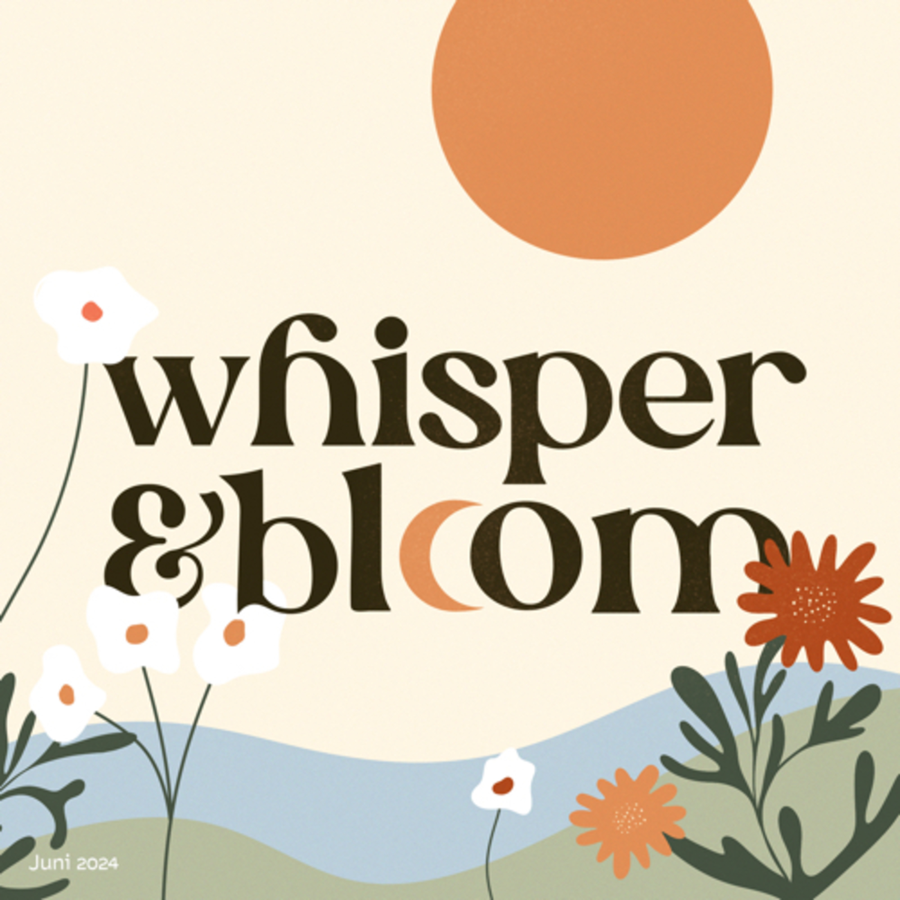 whisper&bloom - Nutze die Kraft der Meditation & der Rituale für dein persönliches Wachstum