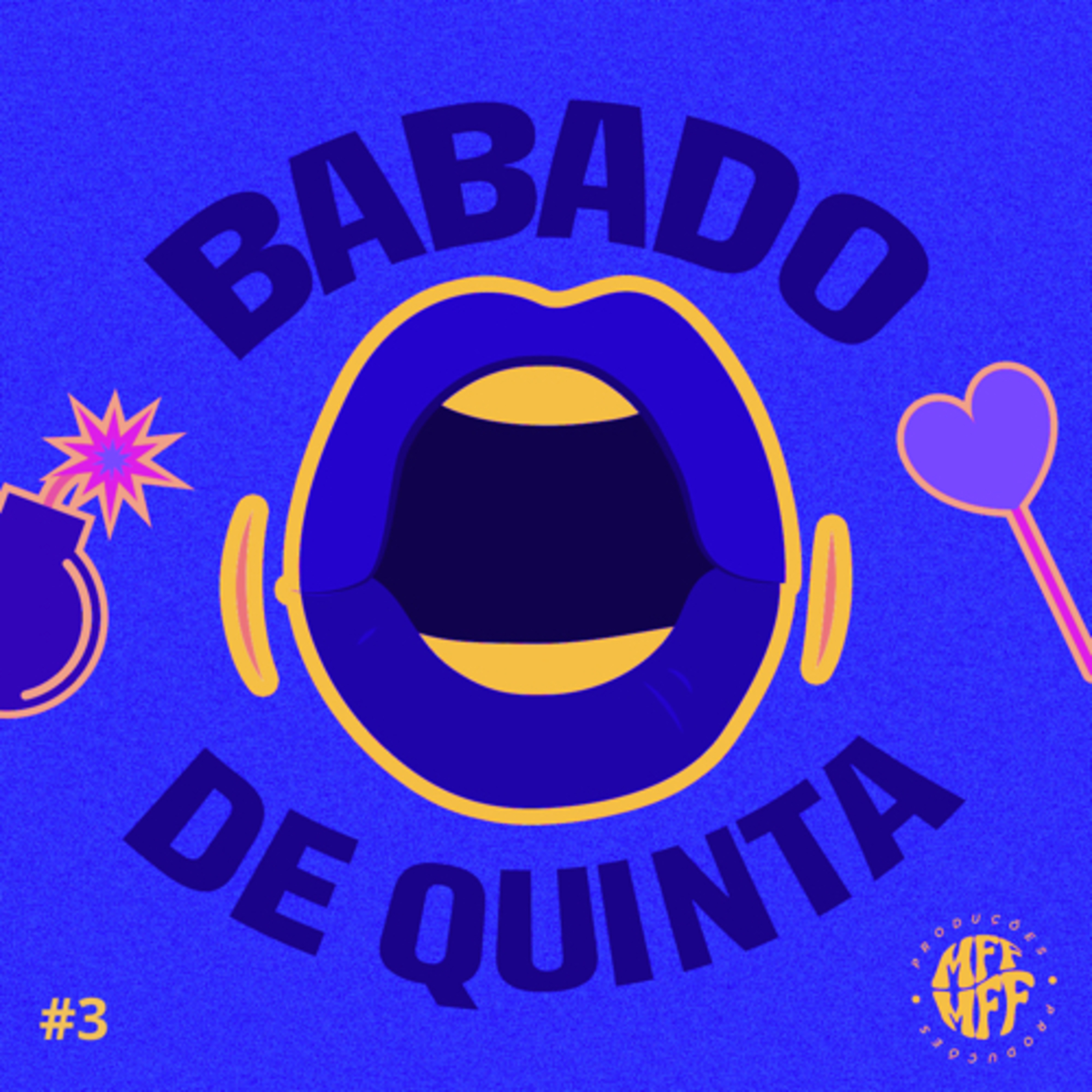 BABADO DE QUINTA! - #3 Episódio episode artwork