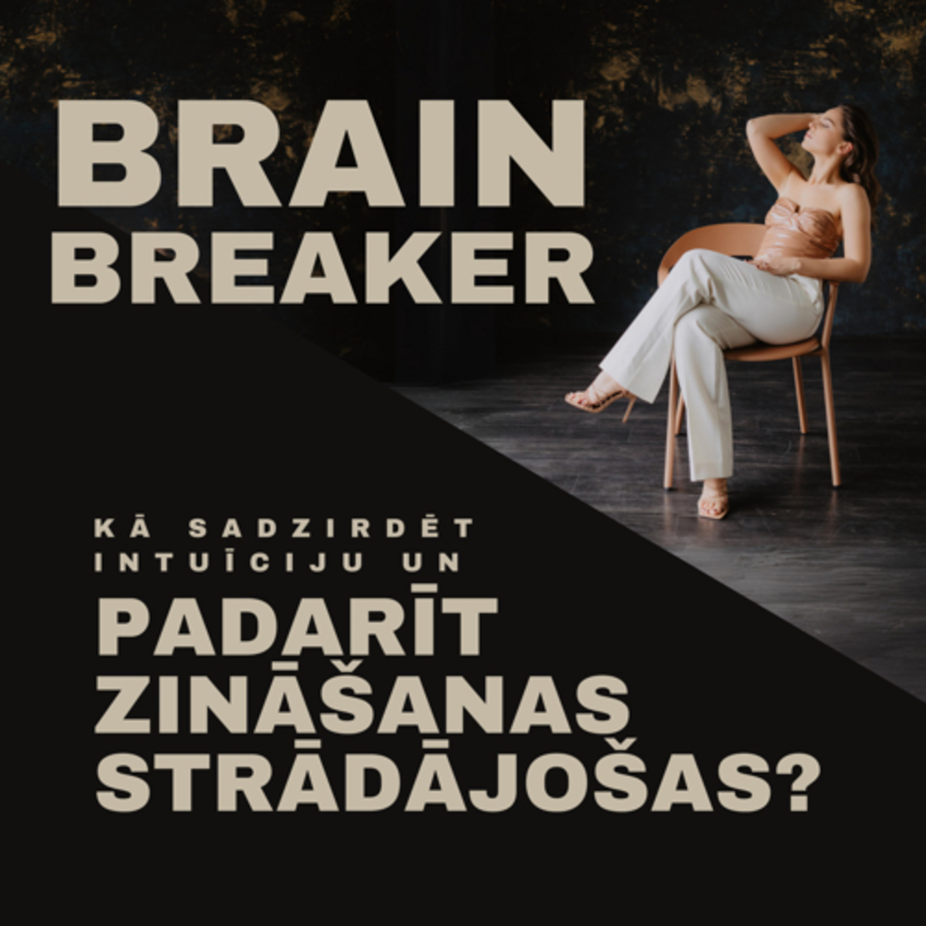 Sandras podkāsti: brainbreaker