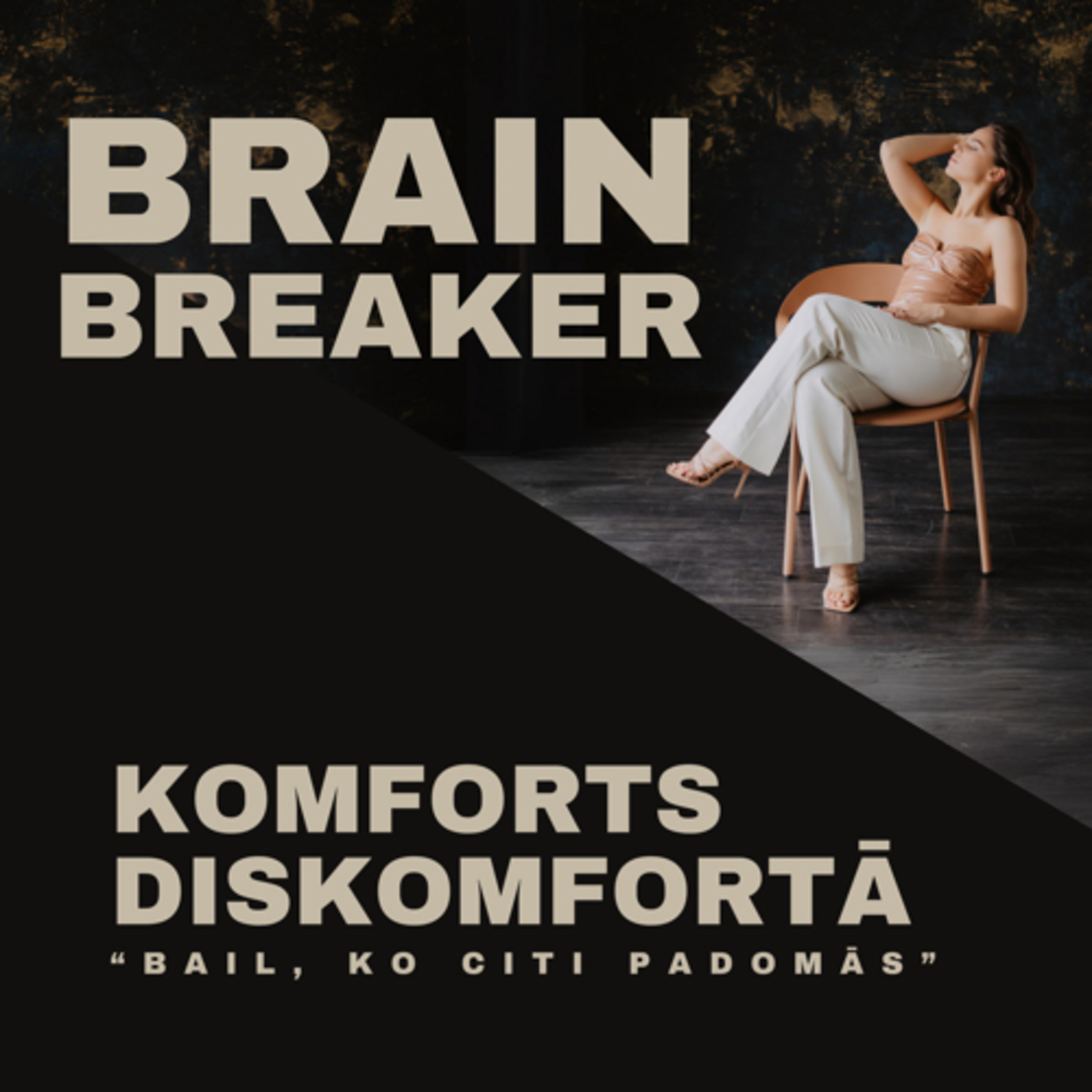 Komforts diskomfortā: “Bail, ko citi padomās”