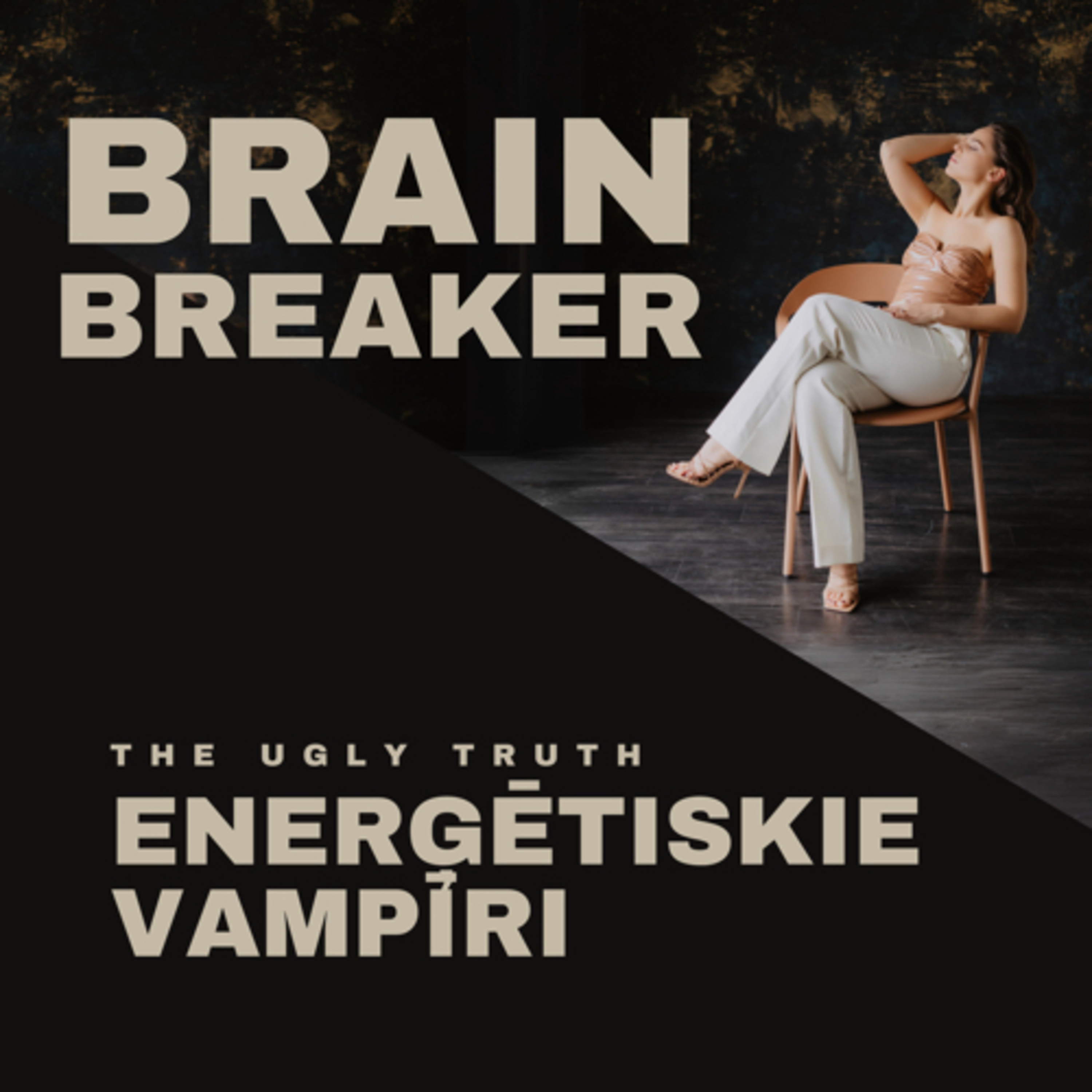 The Ugly Truth: enerģētiskie vampīri