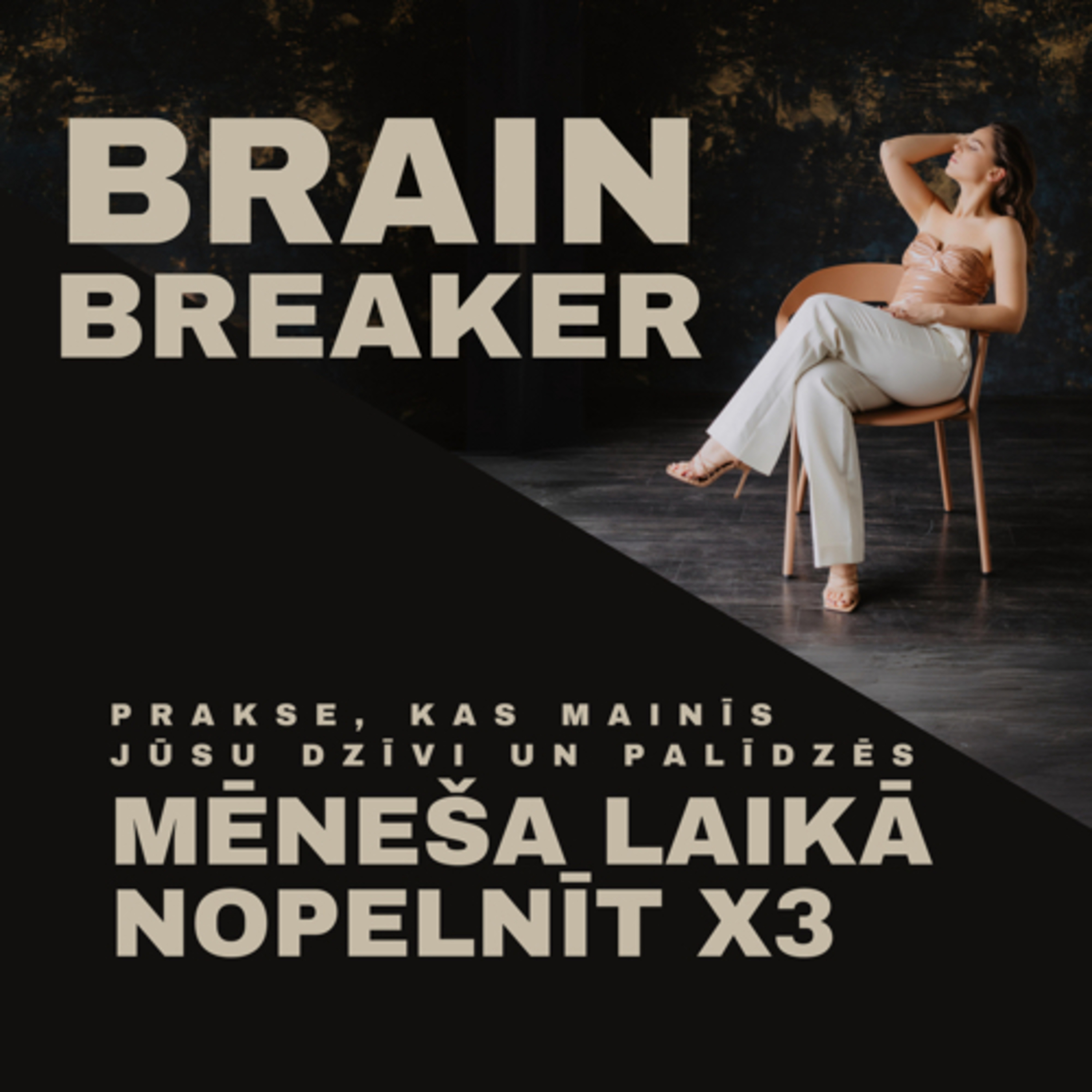 Prakse, kas mainīs Jūsu dzīvi un palīdzēs mēneša laikā nopelnīt x3