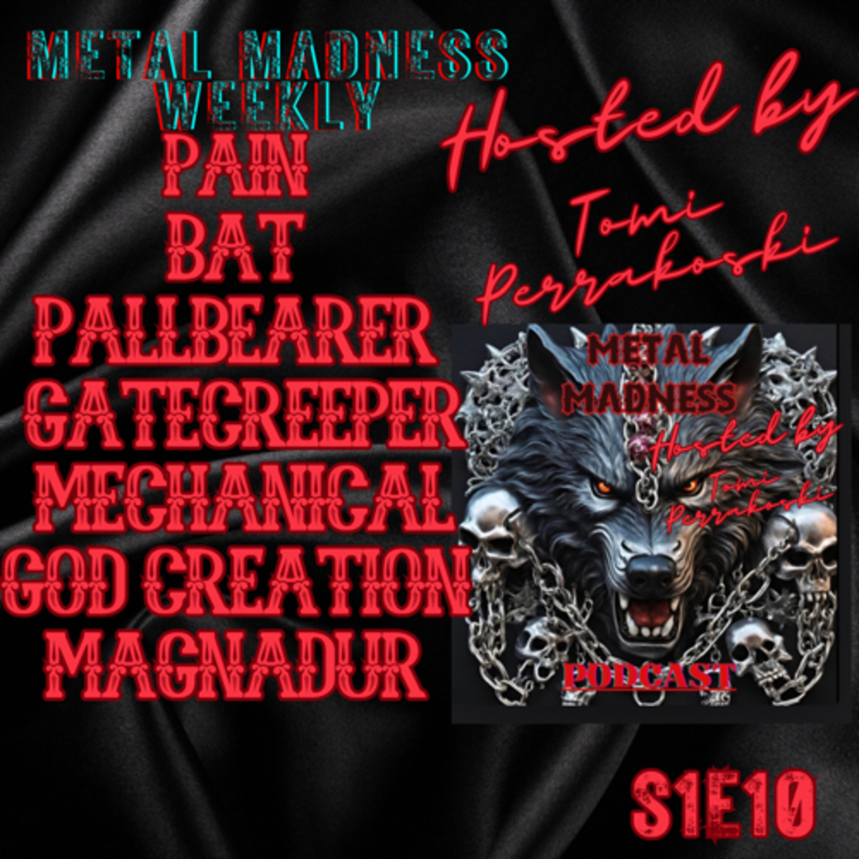 Metal madness weekly S1E10