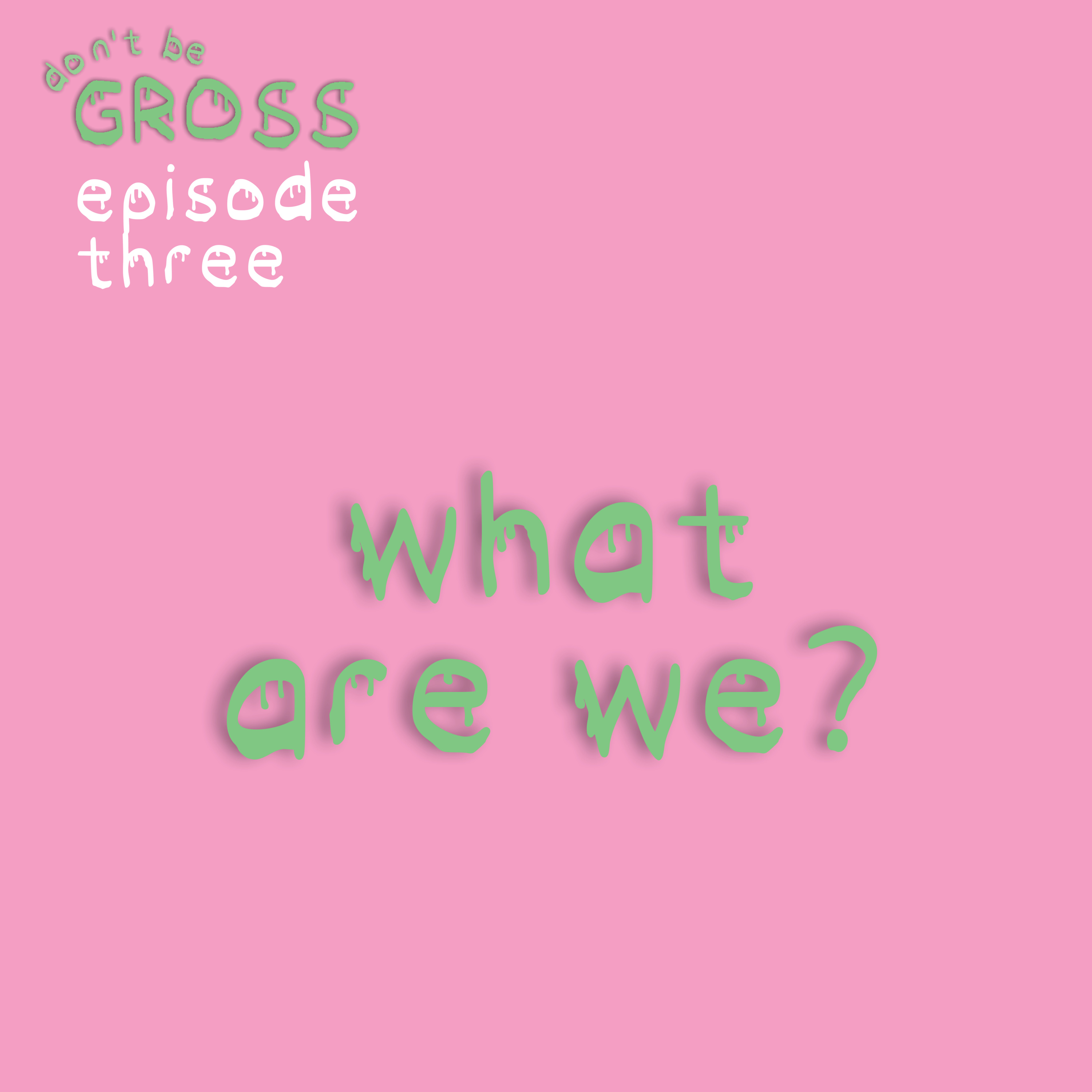 what are we? episode artwork