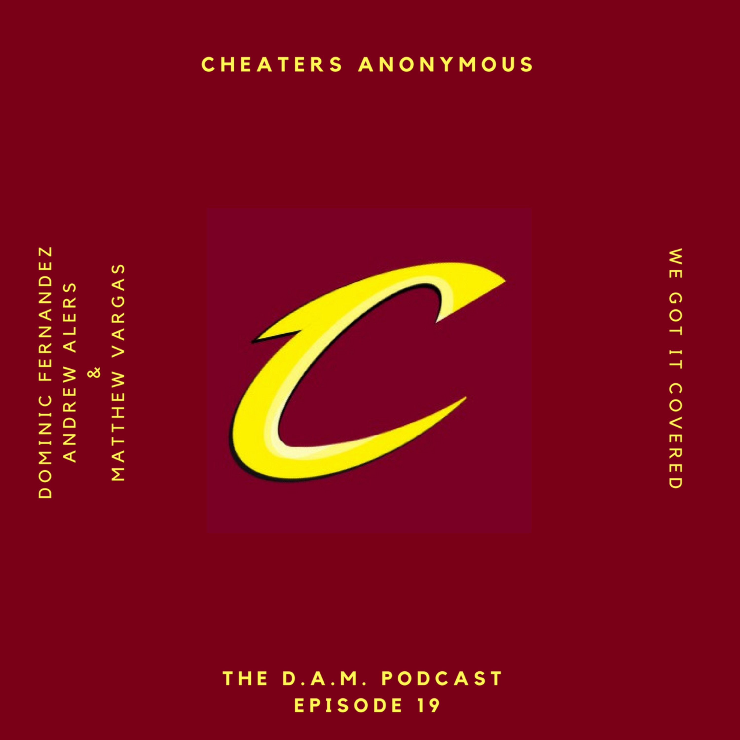 The D.A.M. Podcast Episode - 19 Cheaters Anonymous episode artwork