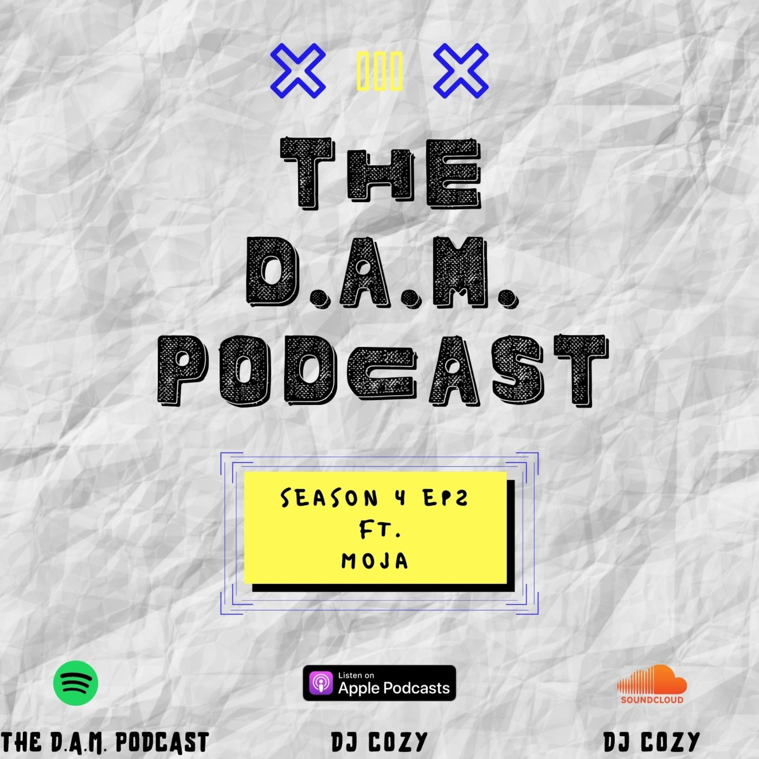 The D.A.M. Podcast Season 4 Episode 2 ft. MOJA episode artwork