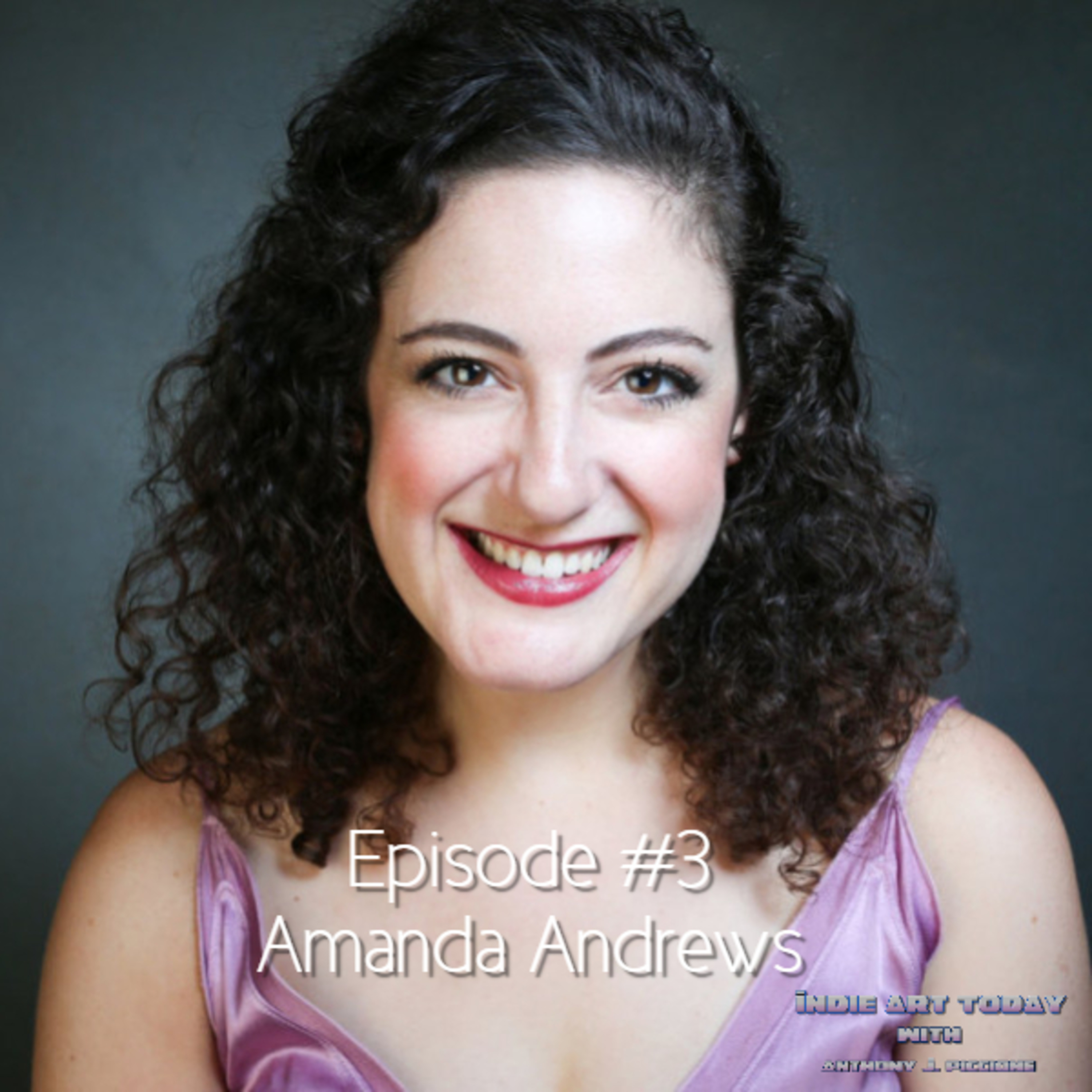 Indie Art Today with Anthony J. Piccione