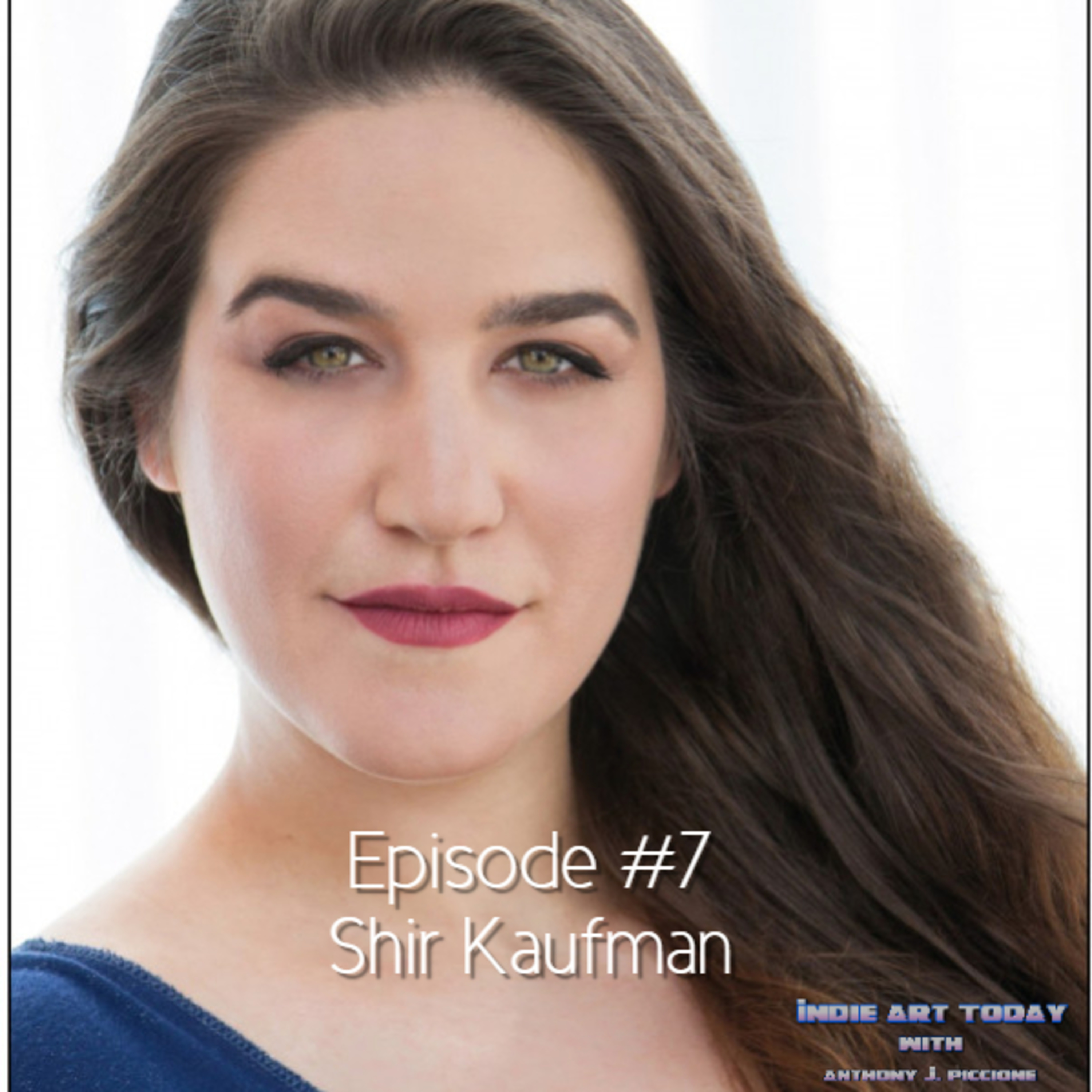 Episode 7 - Shir Kaufman