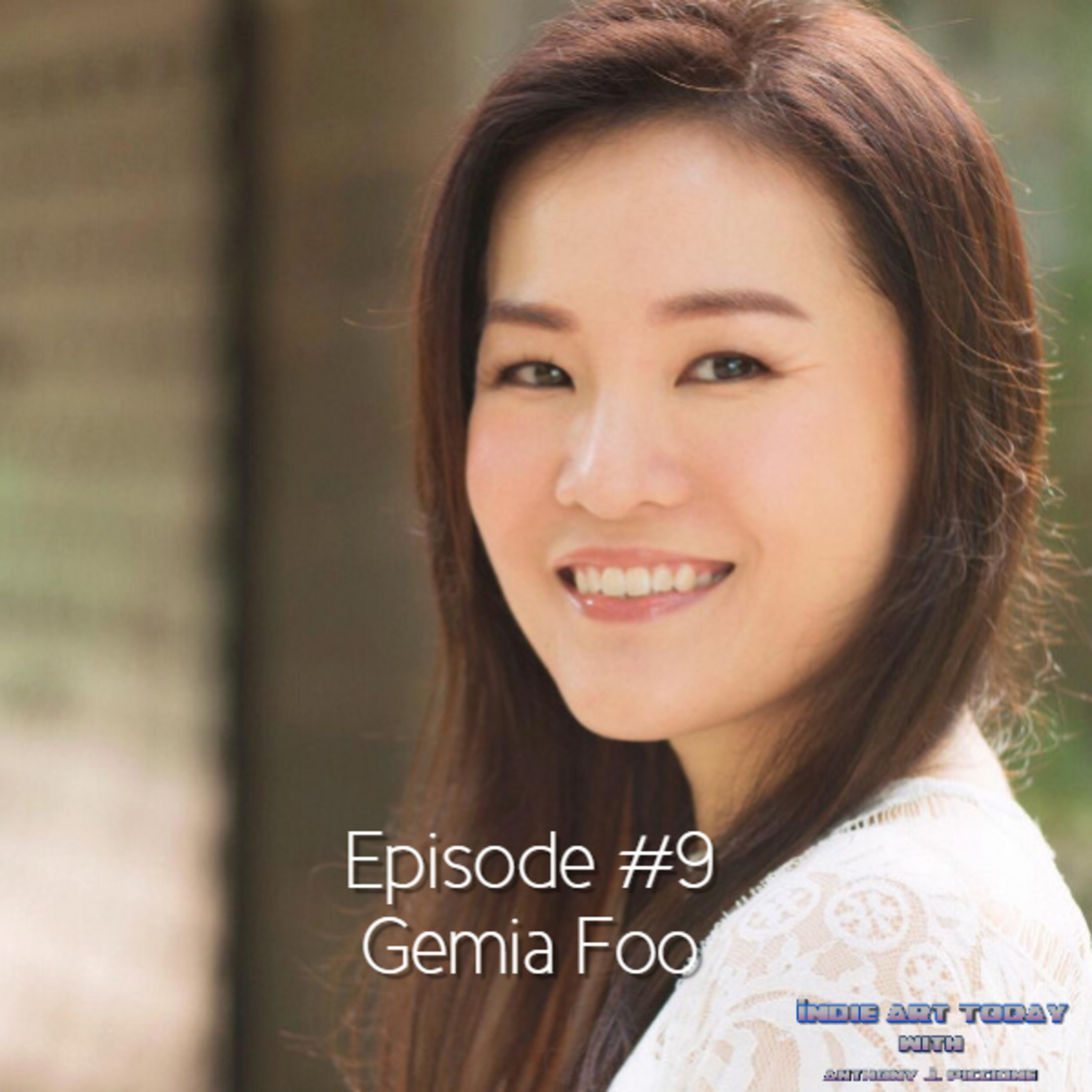 Episode 9 - Gemia Foo