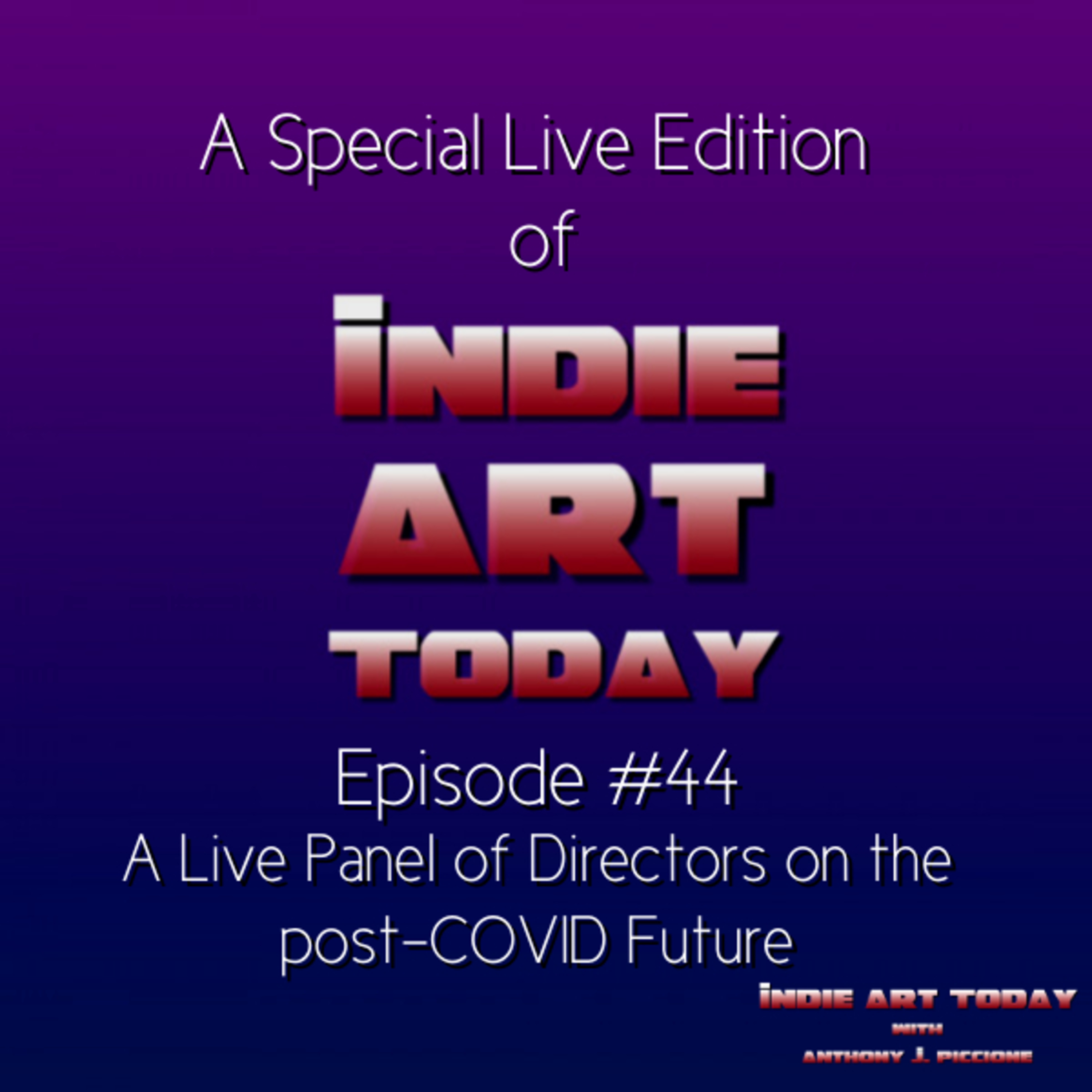 Indie Art Today with Anthony J. Piccione