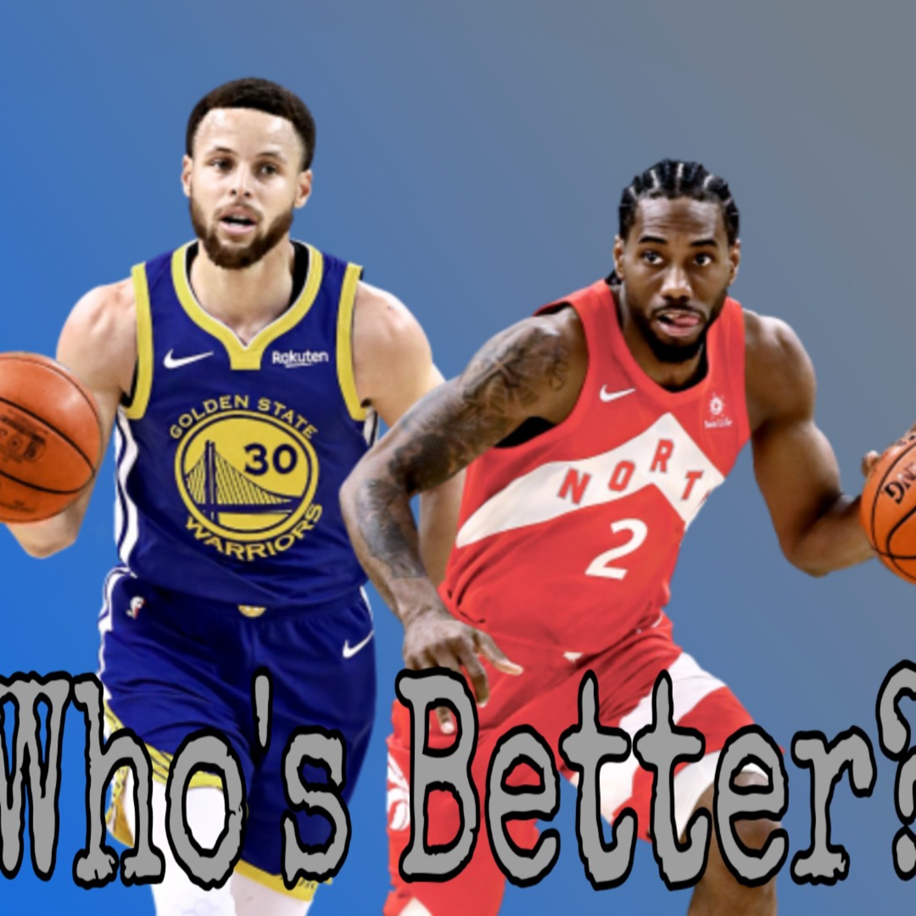 Who's Better Steph or Kawhi?: NBA Finals Special episode artwork