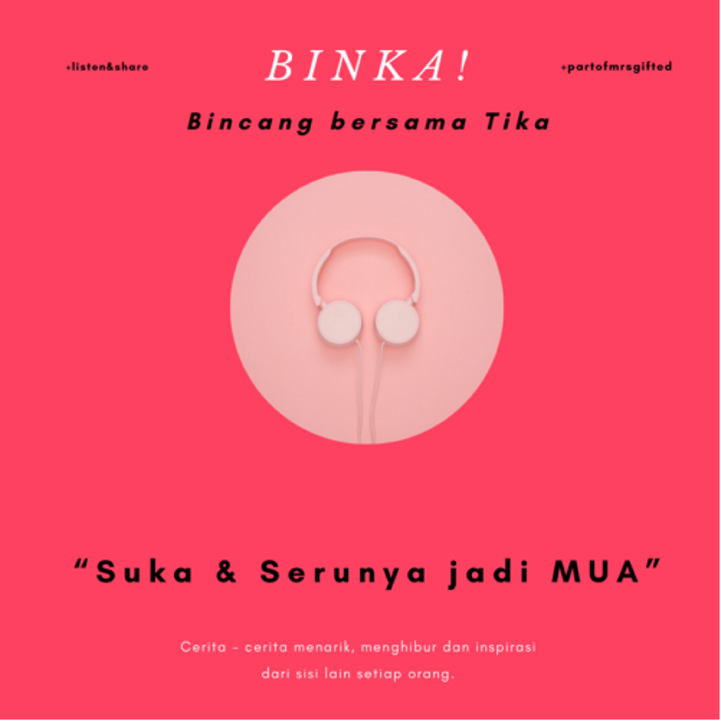 BINKA! (Podcast Bincang Bersama Tika)