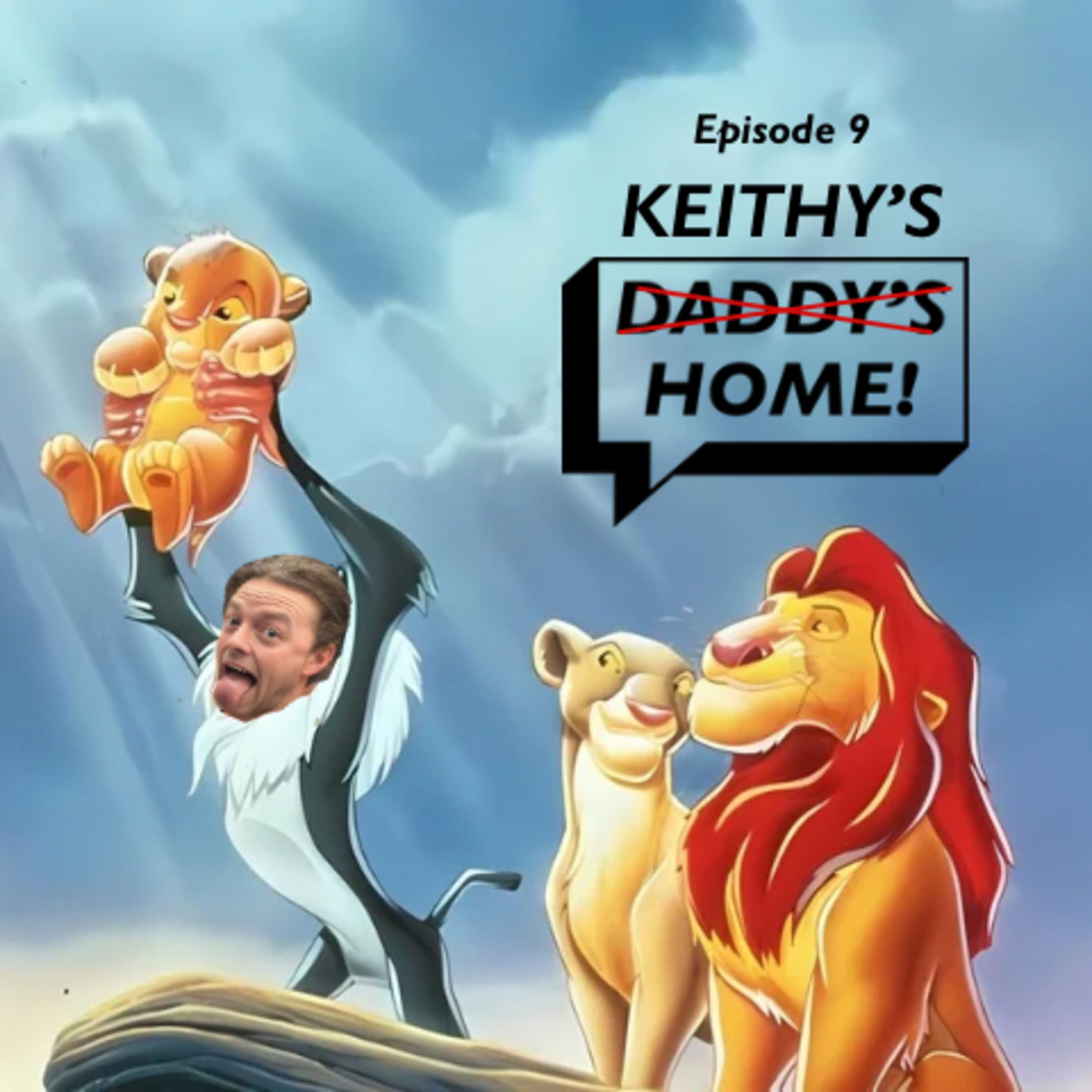 9 - Keithy's Home  episode artwork