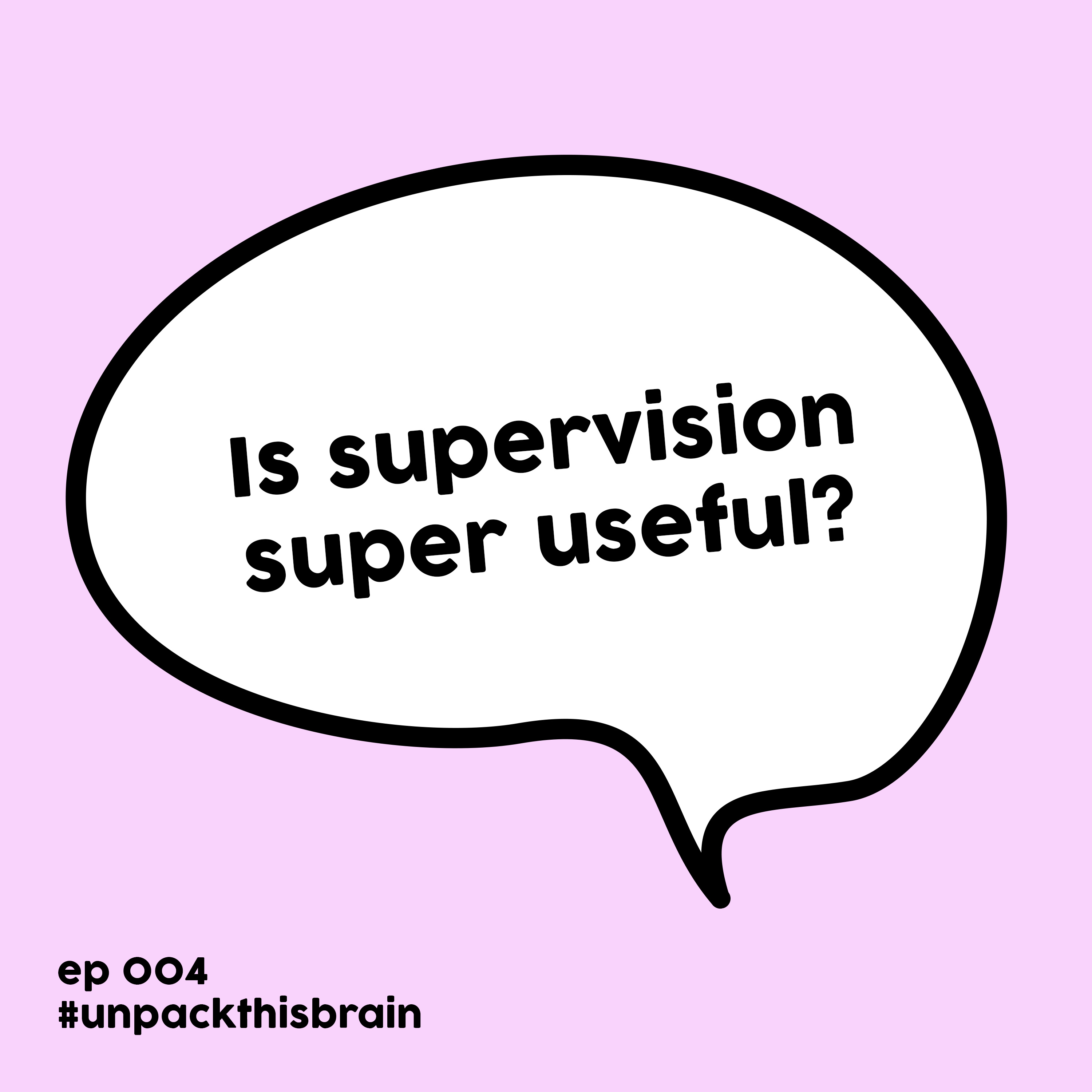 Is supervision super useful? | Ep. 4 episode artwork