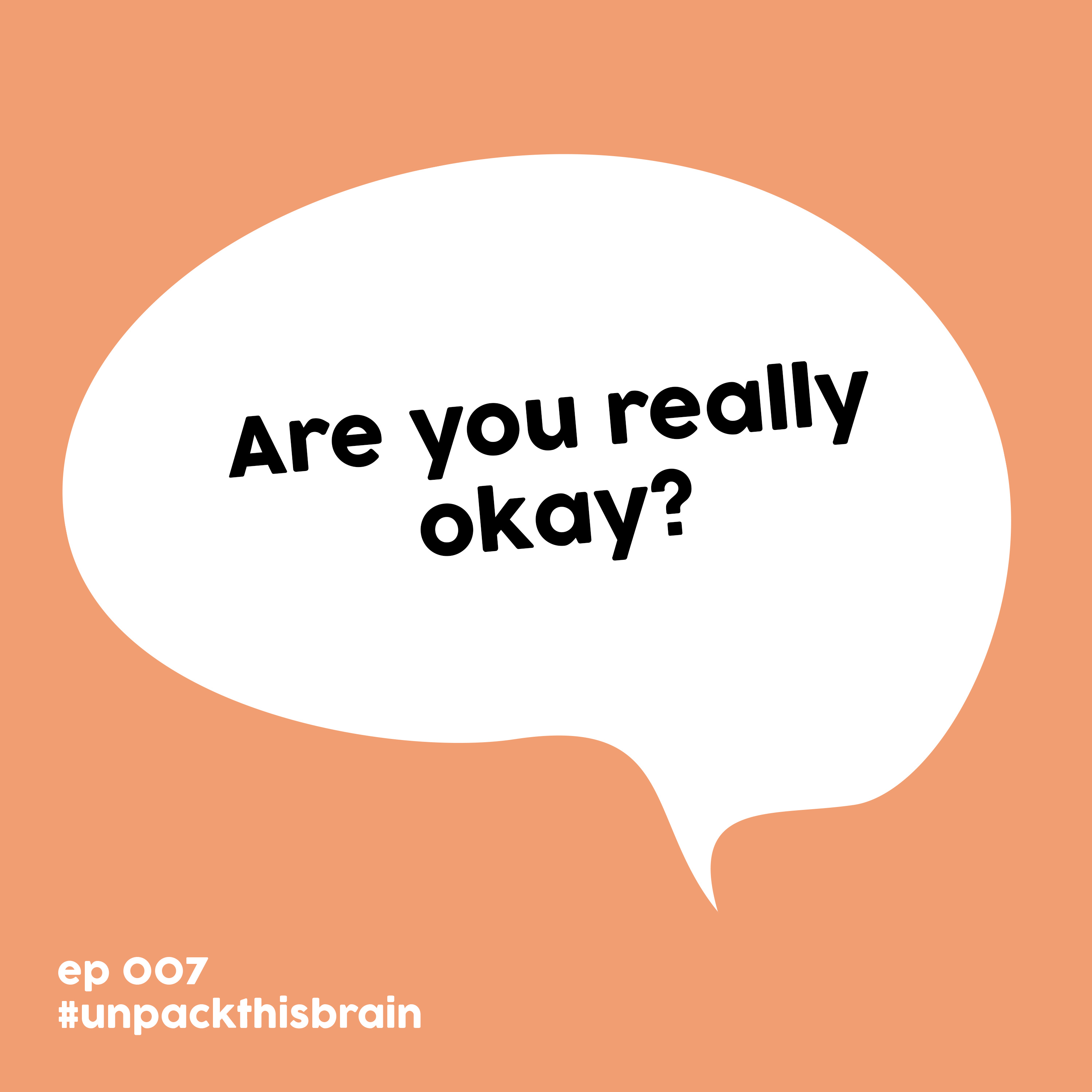 Are you really okay? | Ep. 7 episode artwork