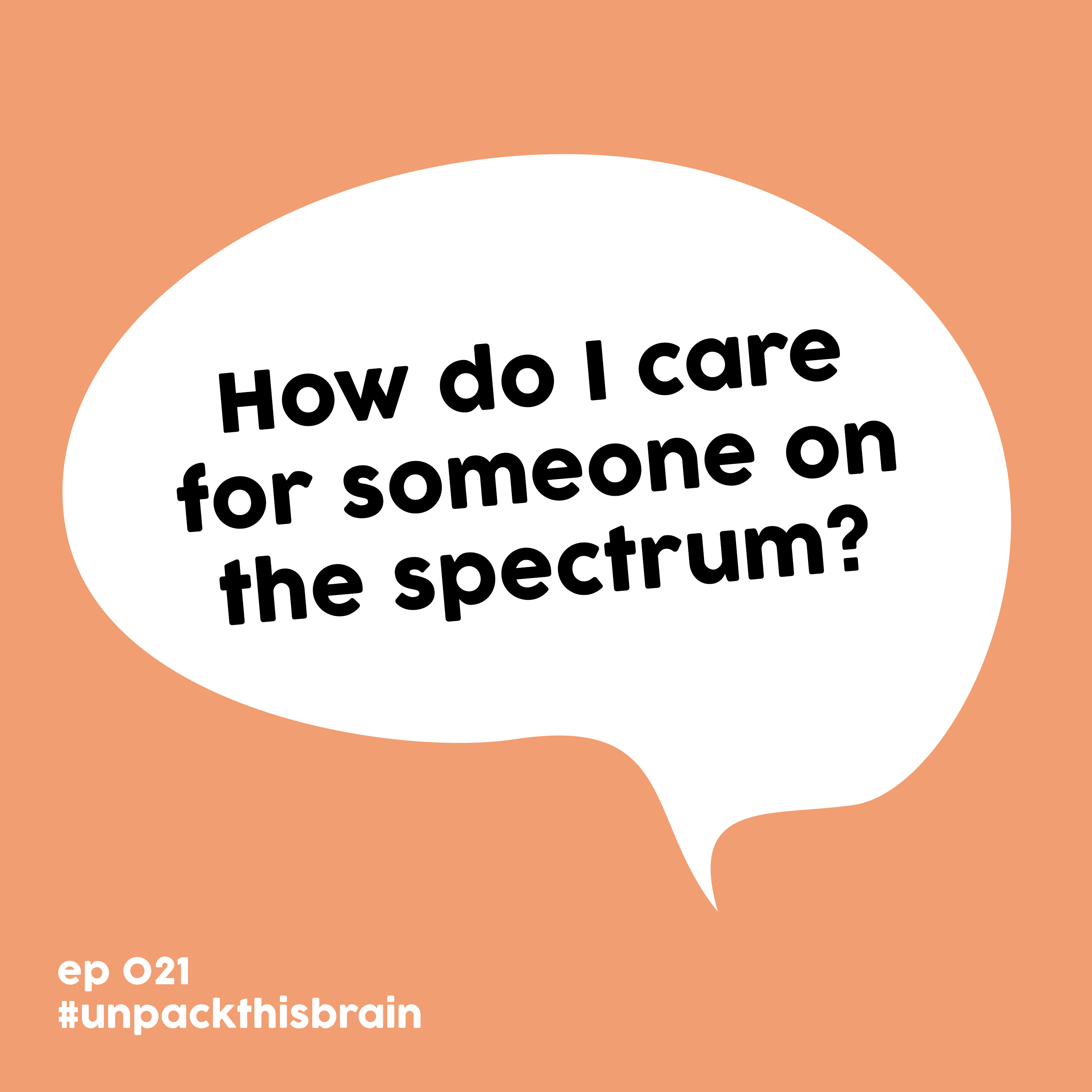 How do I care for someone on the spectrum? | Ep. 21 episode artwork