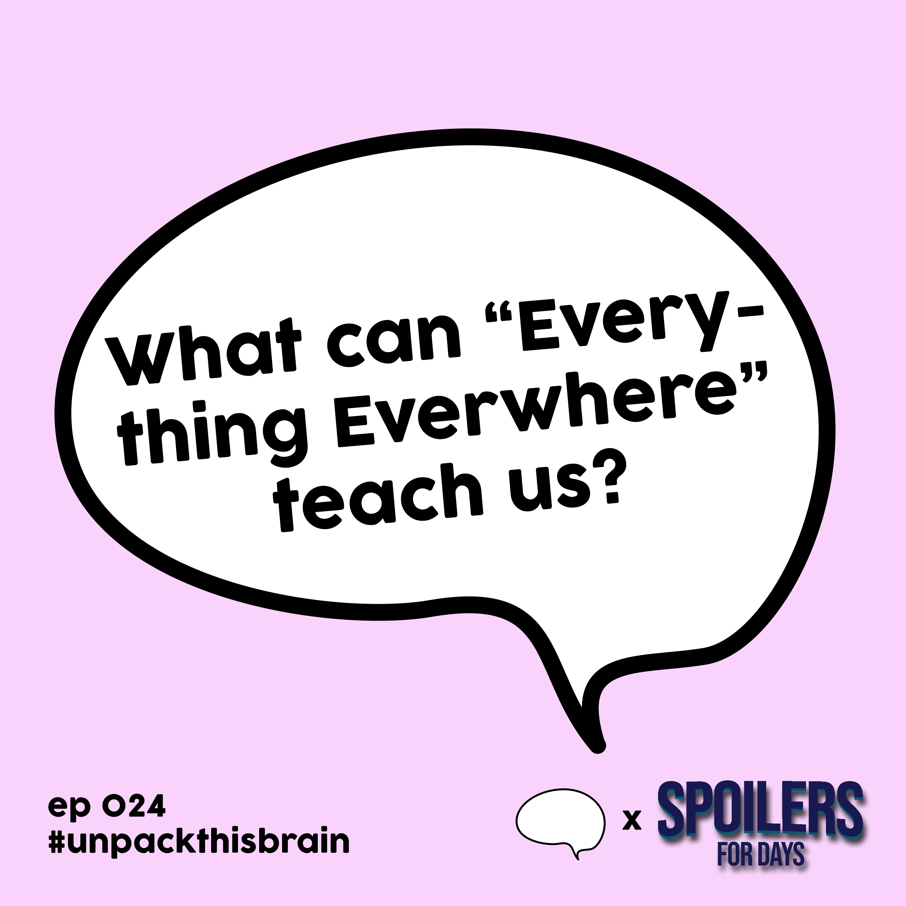 What can "Everything Everywhere" teach us? | Ep. 24 episode artwork