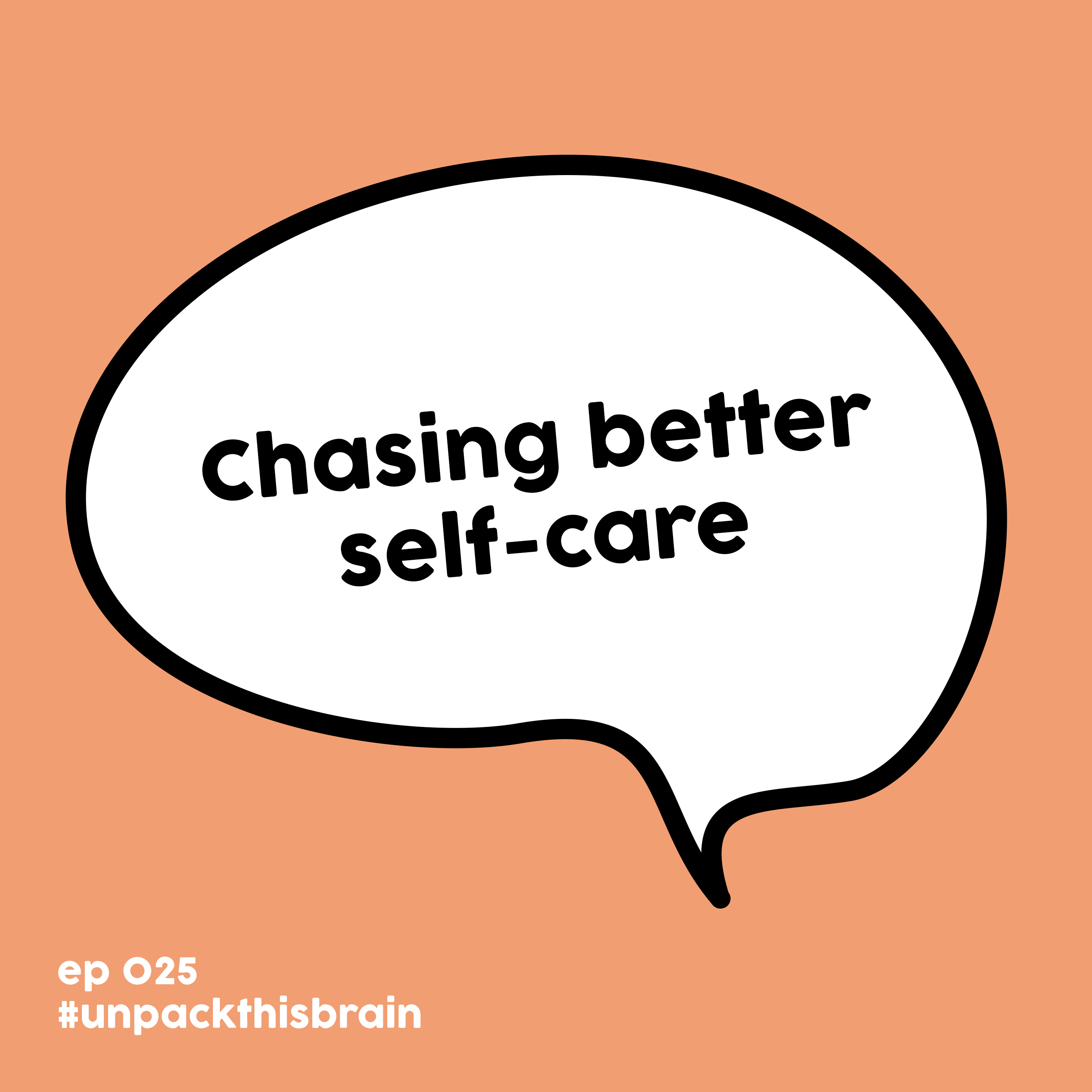 Chasing better self-care | Ep. 25 episode artwork
