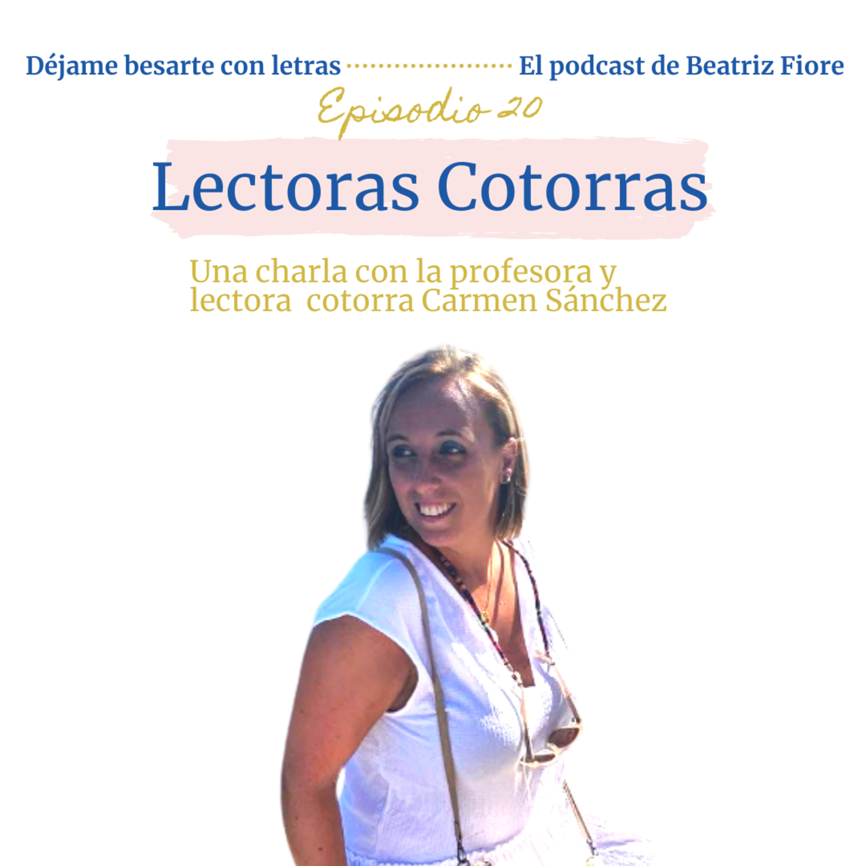 Déjame besarte con letras. El podcast literario de Beatriz Fiore