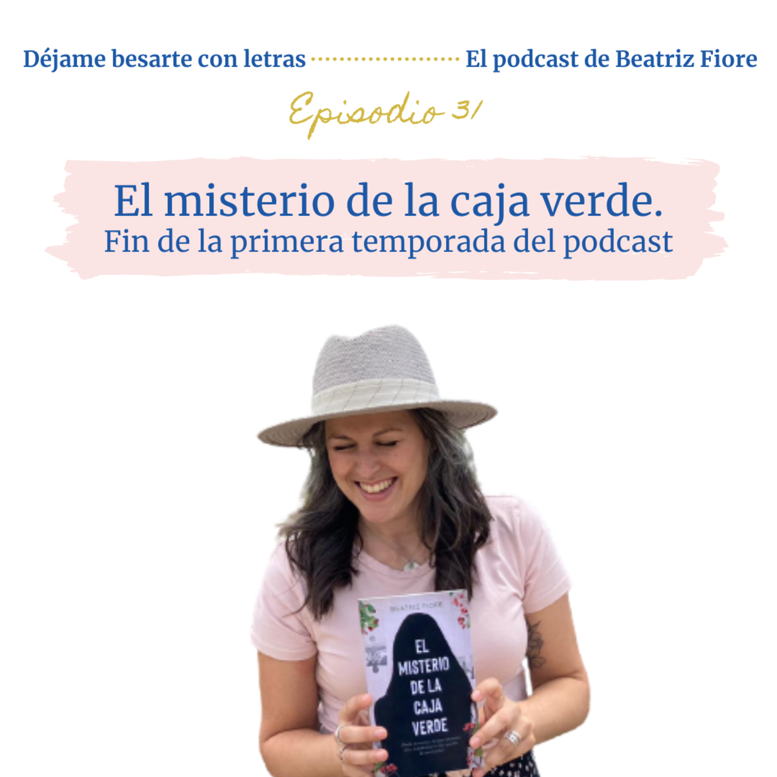 Déjame besarte con letras. El podcast literario de Beatriz Fiore