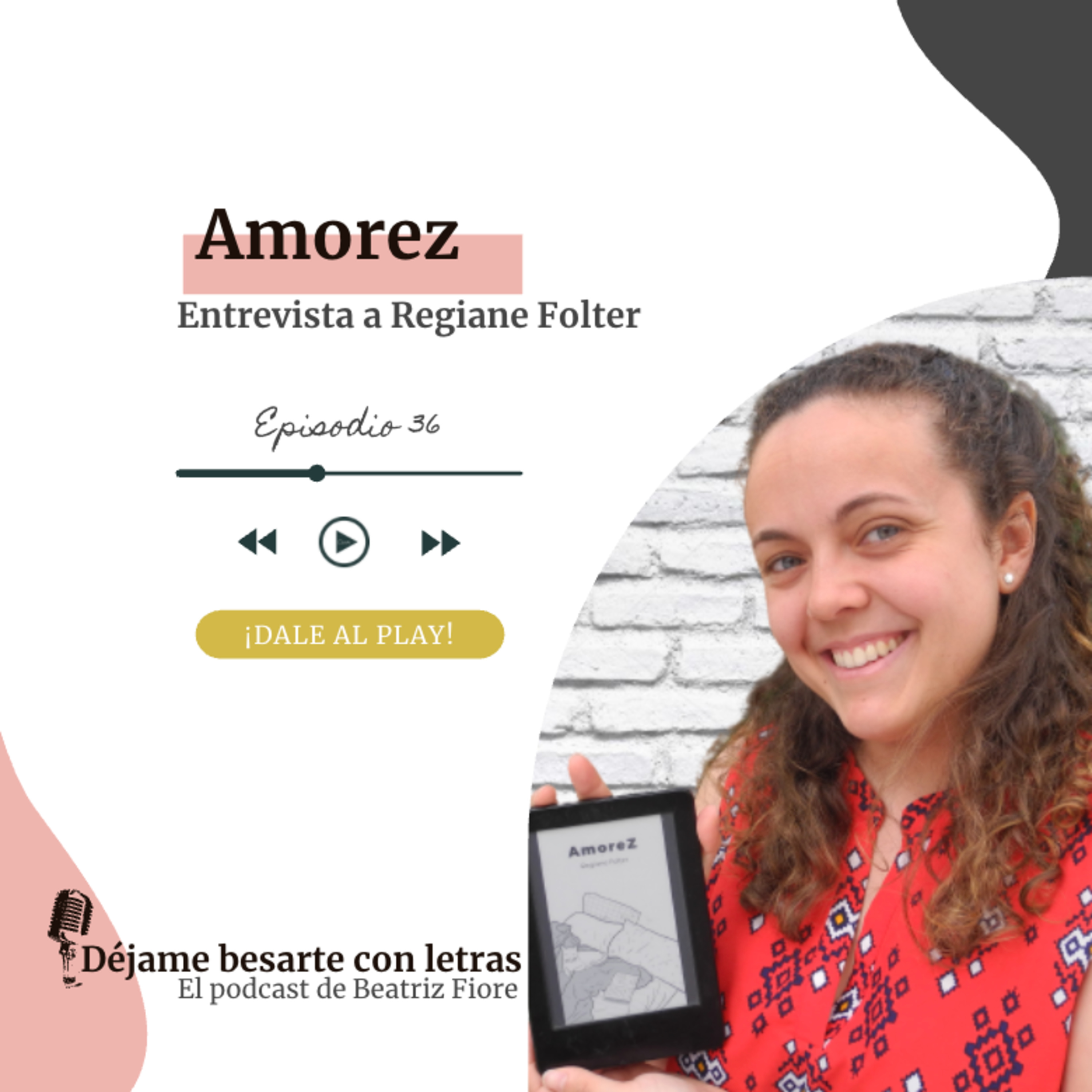 Déjame besarte con letras. El podcast literario de Beatriz Fiore