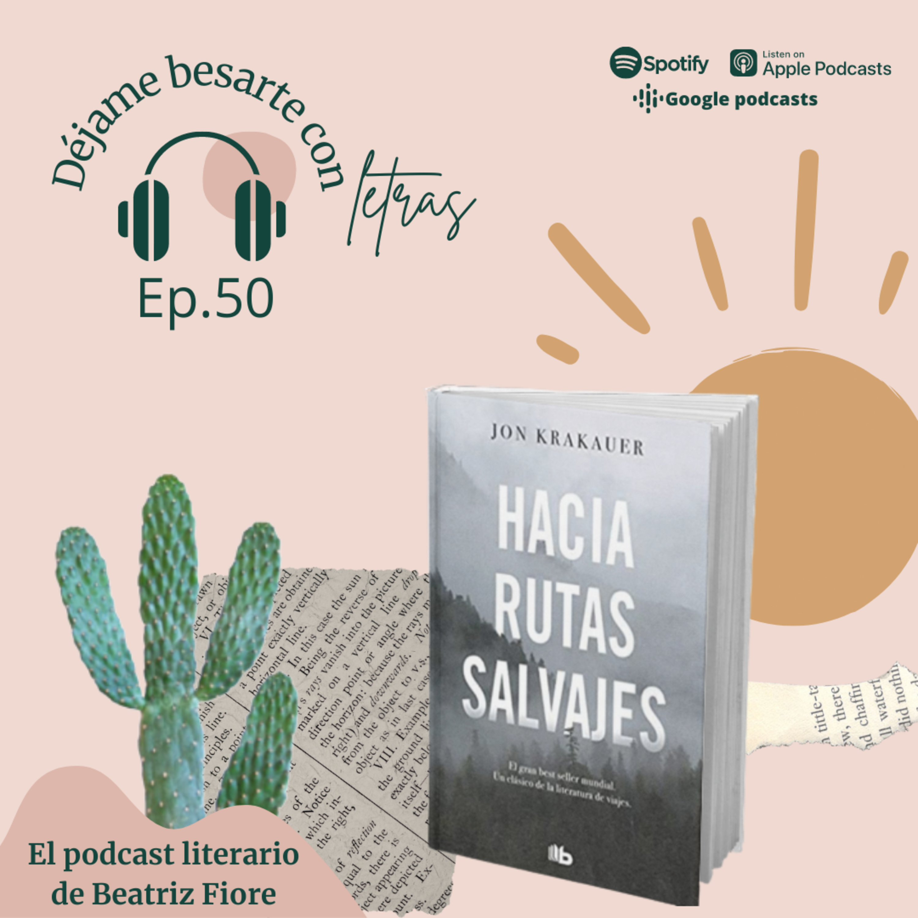 Déjame besarte con letras. El podcast literario de Beatriz Fiore