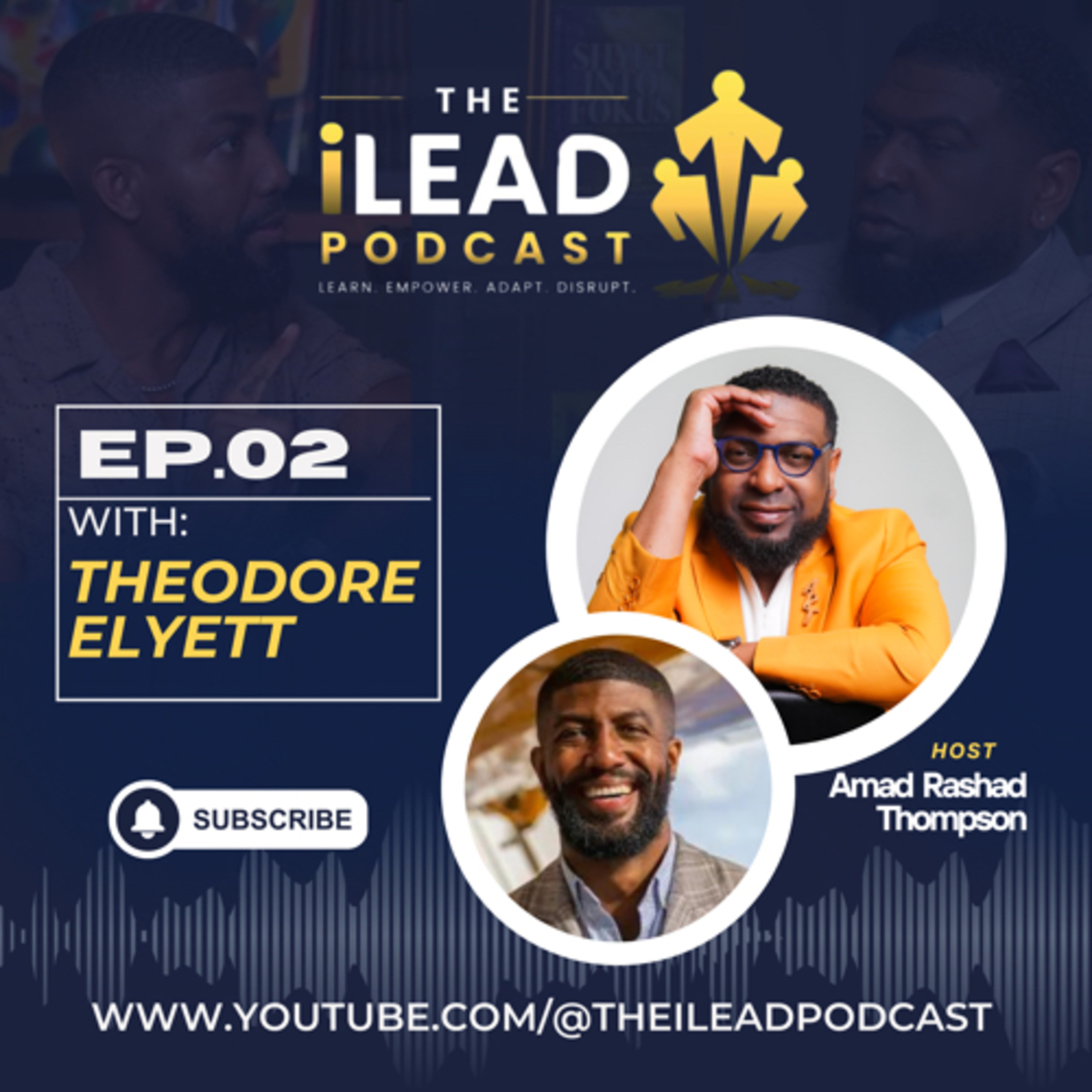 The Spirit of Excellence The iLEAD Podcast Ep 2 episode artwork