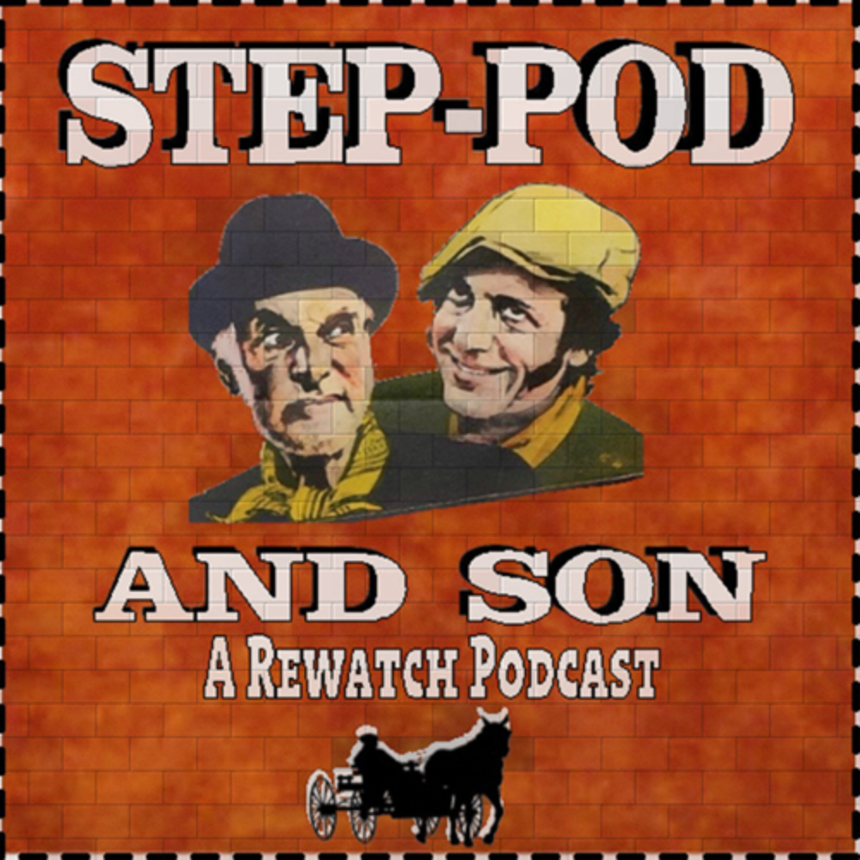 Steptoe and Son 1972 Film review with Special Guest Tony  episode artwork