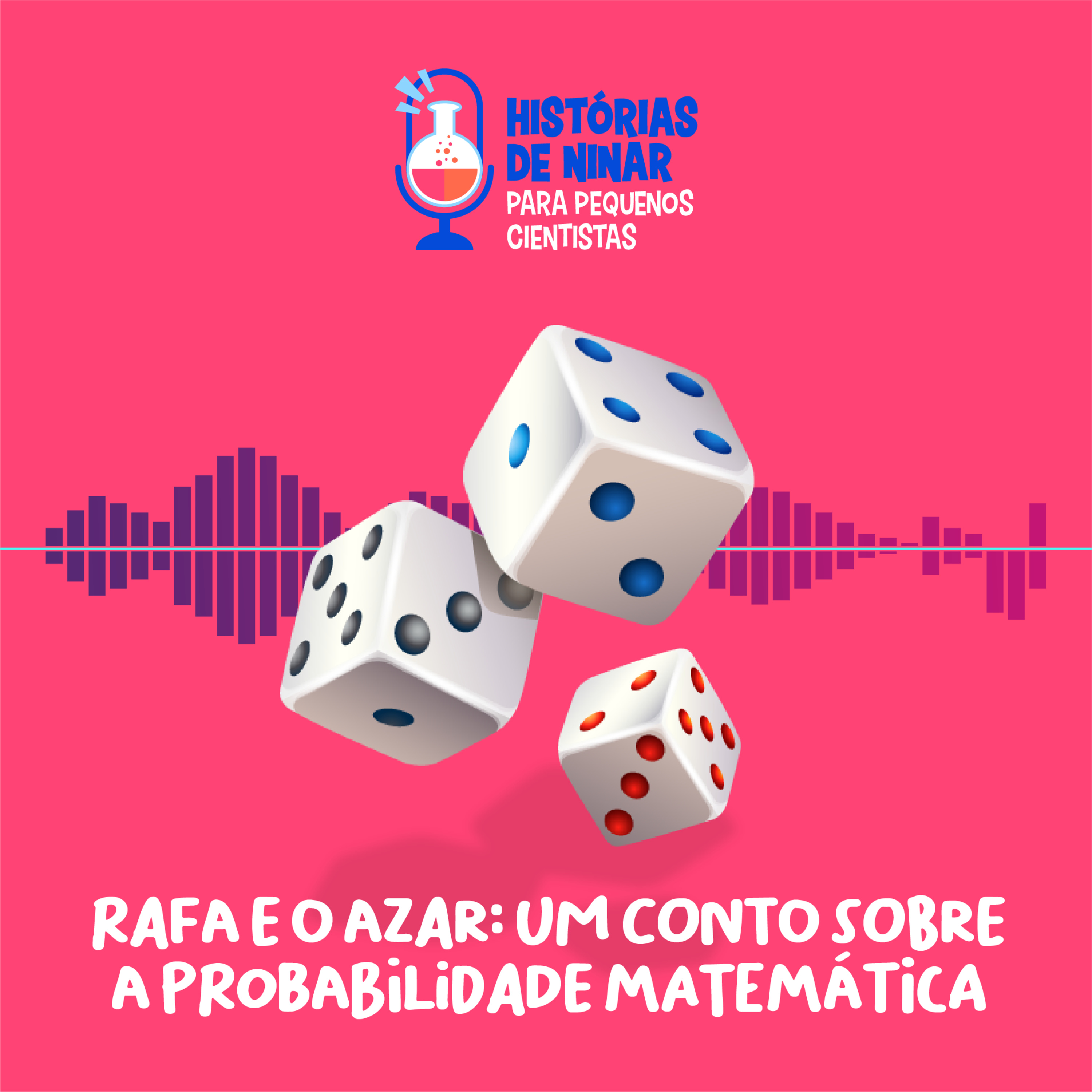 #16 Rafa e o azar: um conto sobre a probabilidade matemática