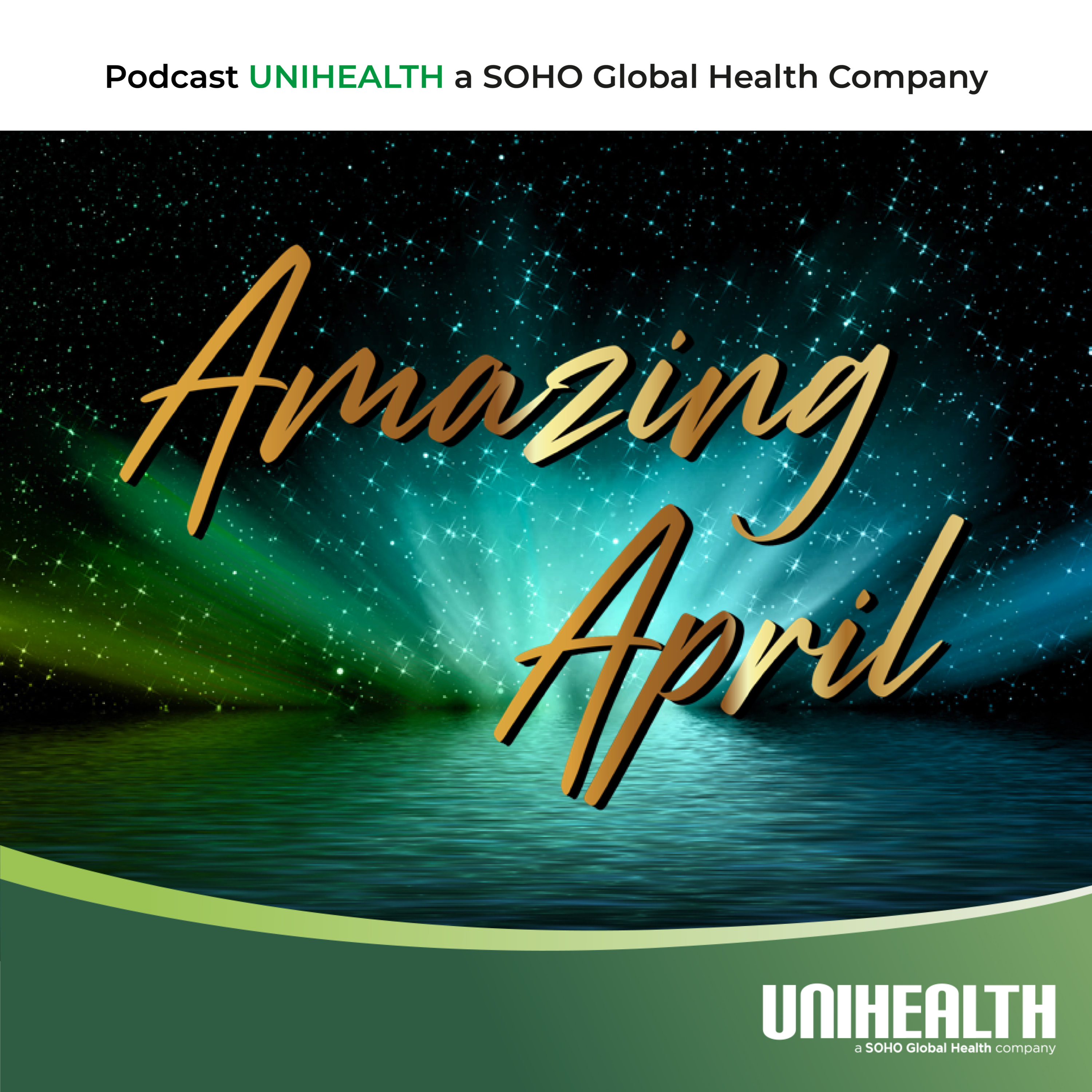 UNIHEALTH a SOHO Global Health Company