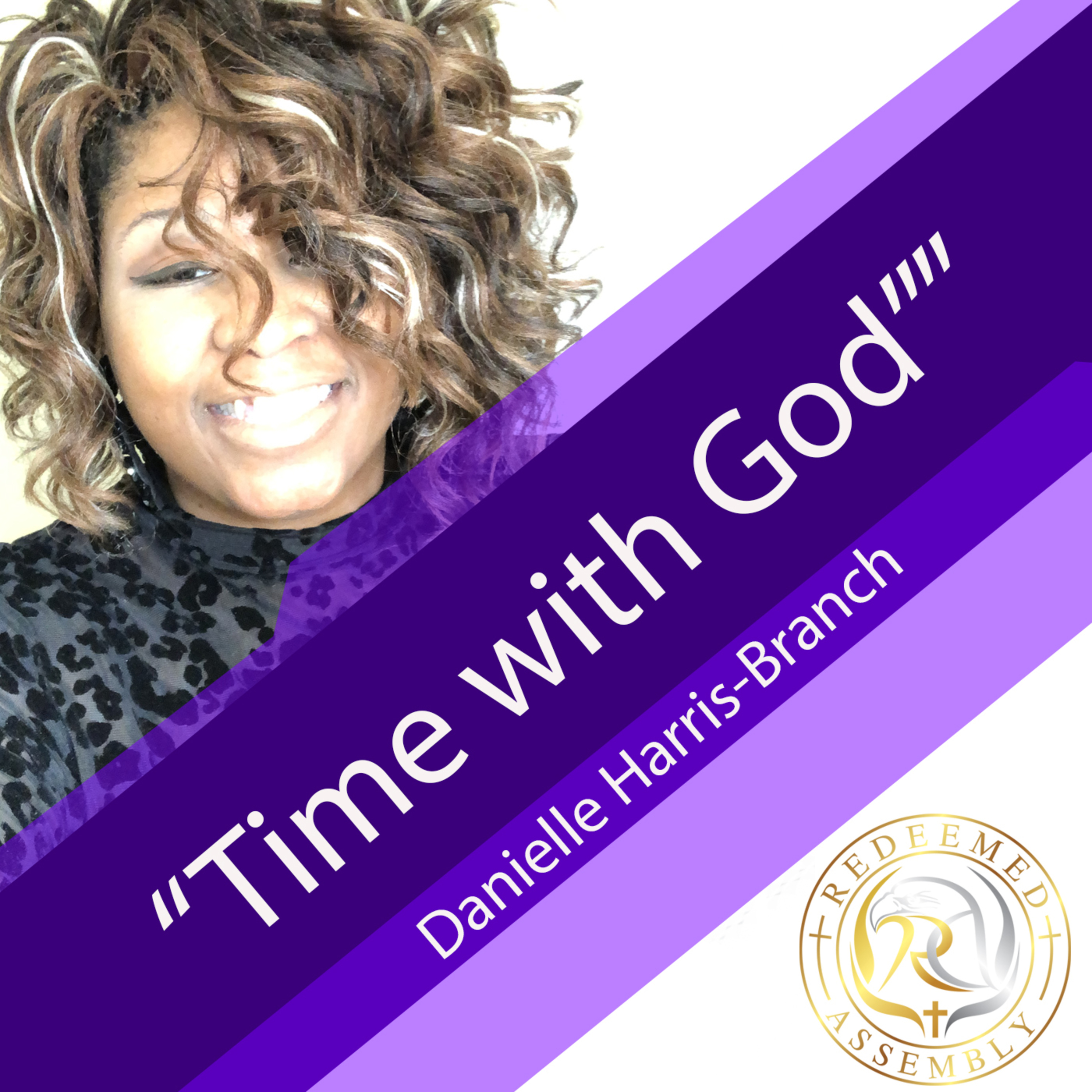 Min. Danielle Harris-Branch- "Time With God" -Cabin Thinking Series episode artwork