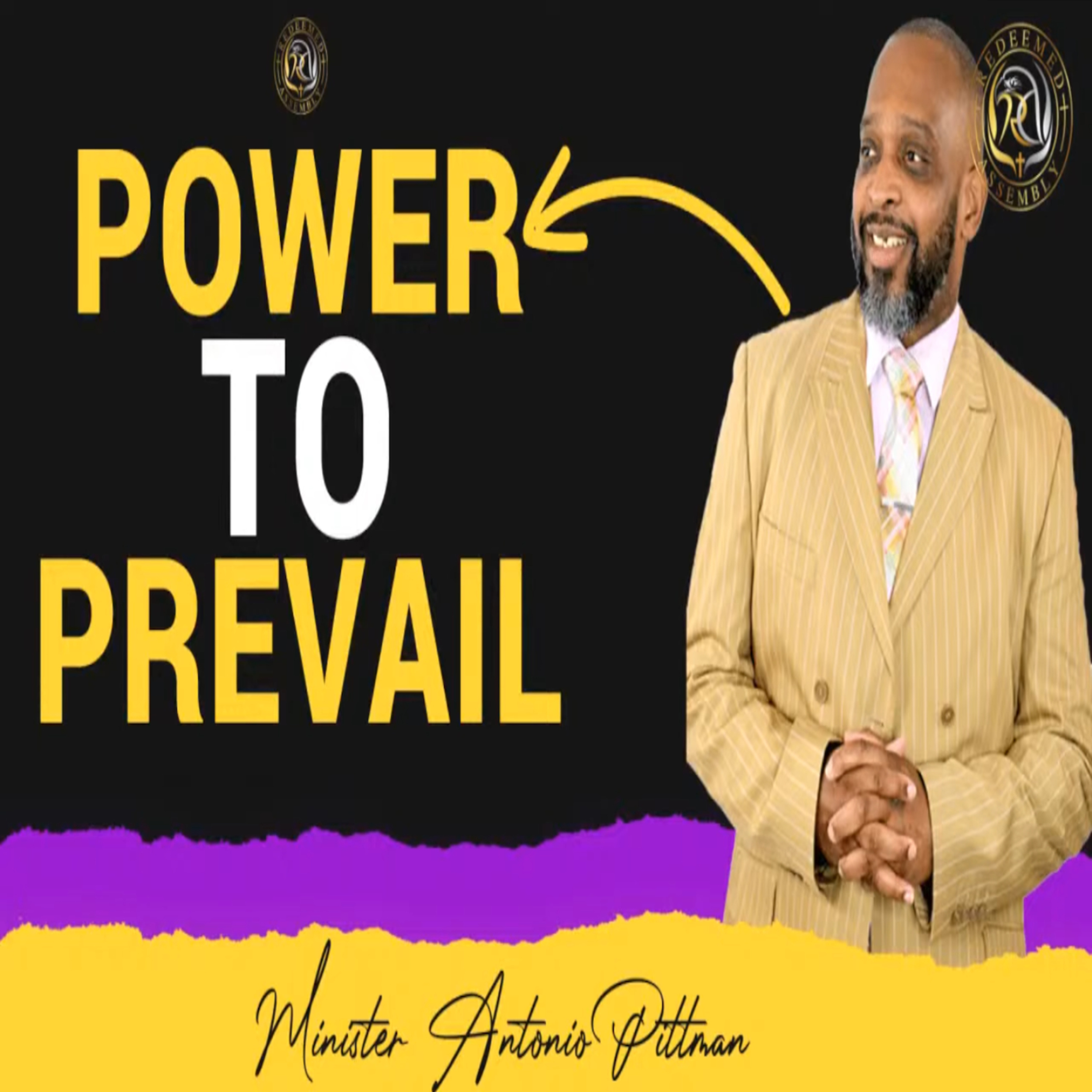 Minister Antonio Pittman - Power To Prevail episode artwork