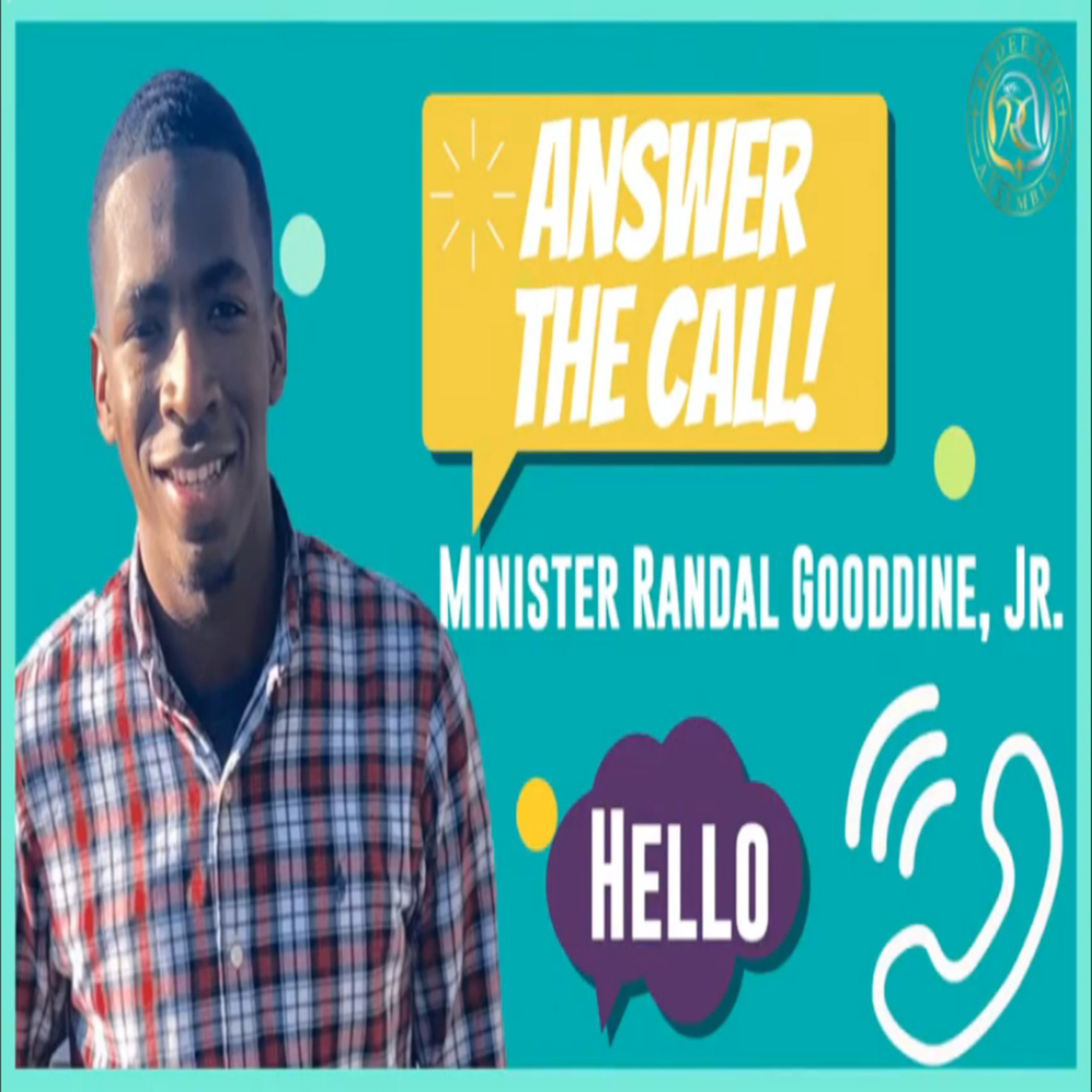 Minister Randal Gooddine, Jr. - Answer The Call episode artwork