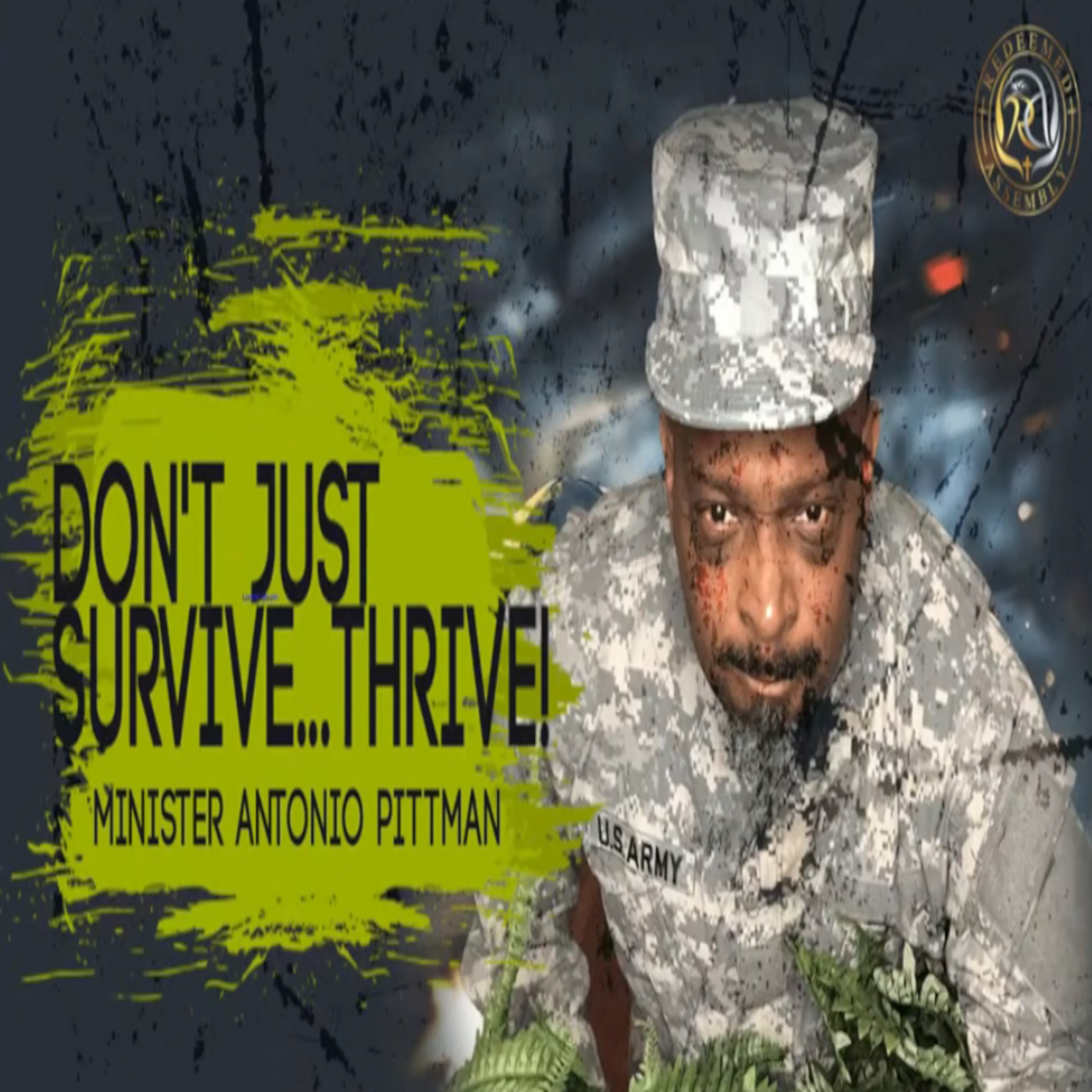 Min. Antonio Pittman - Don't Just Survive.....Thrive episode artwork