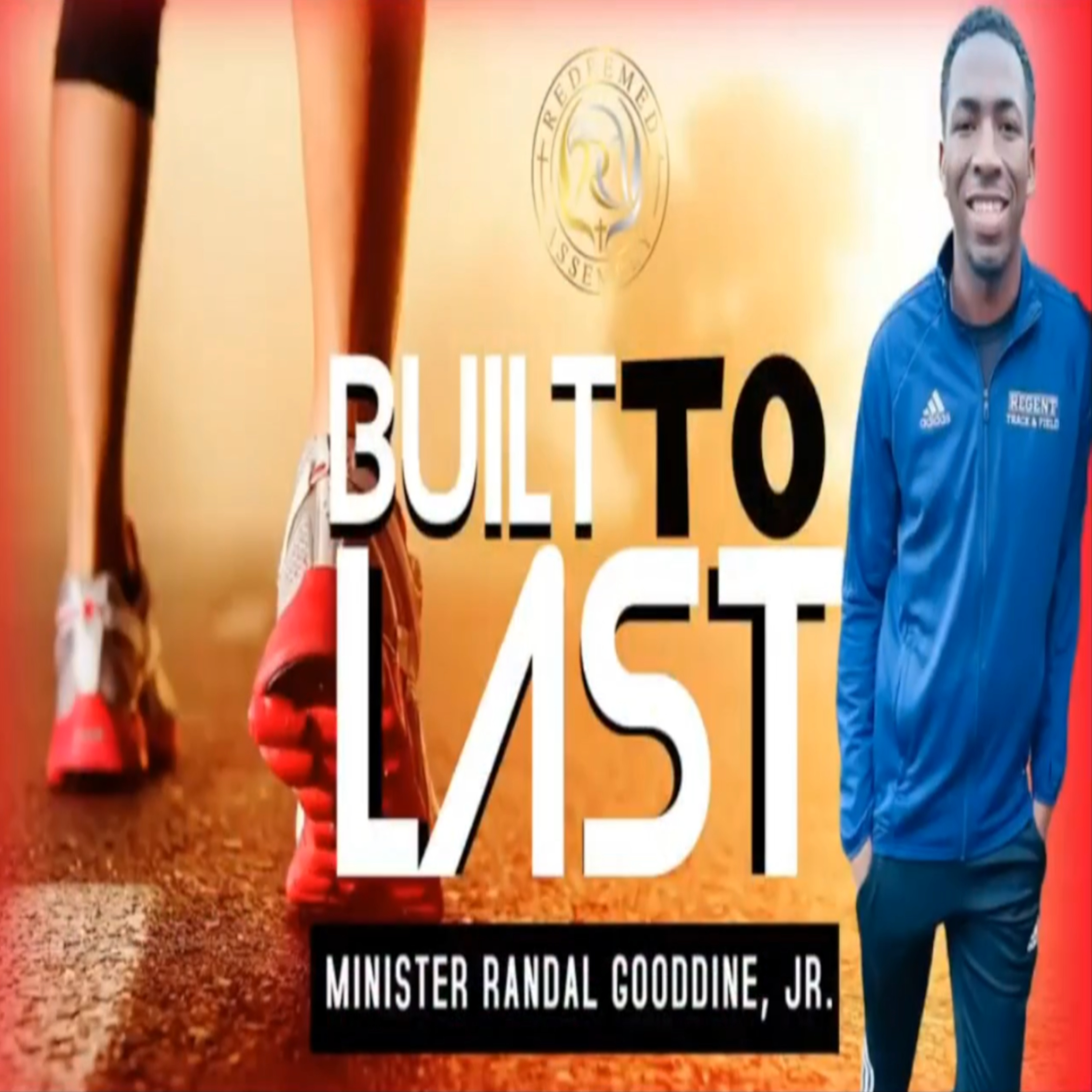 Min. Randal Gooddine, Jr - Are You Built To Last? episode artwork