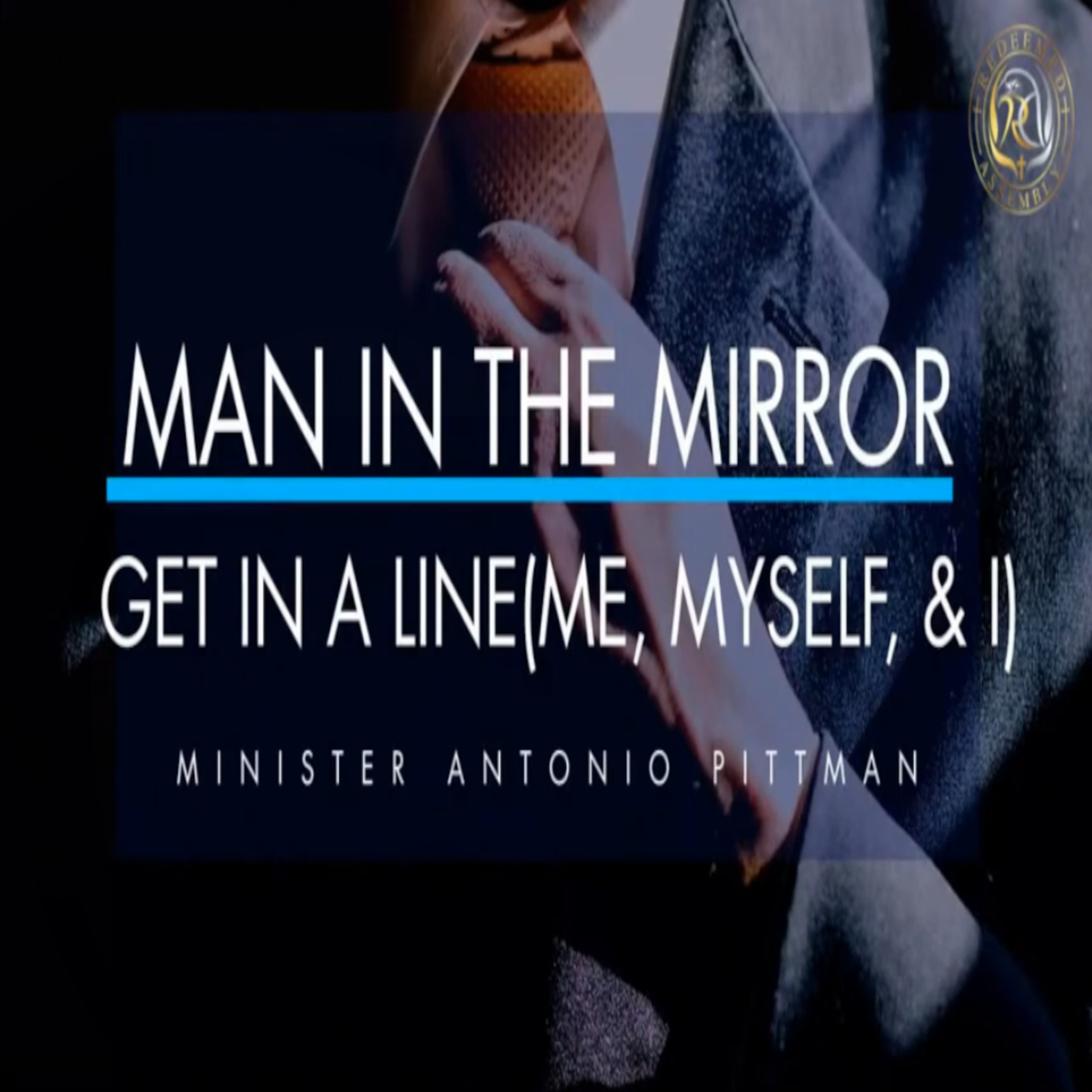 Min. Antonio Pittman - Man in the Mirror episode artwork