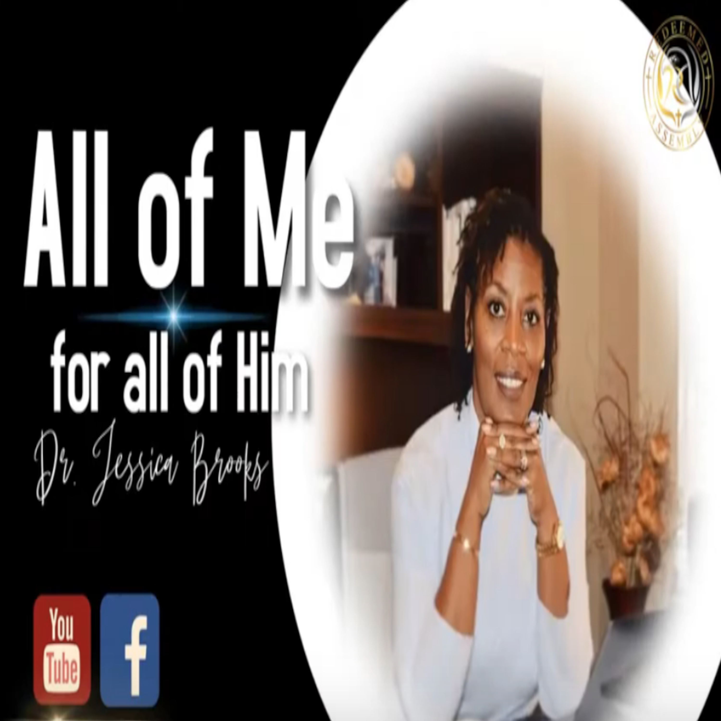 Dr. Jessica Brooks - All of Me, For All of Him-Part 2/2 episode artwork