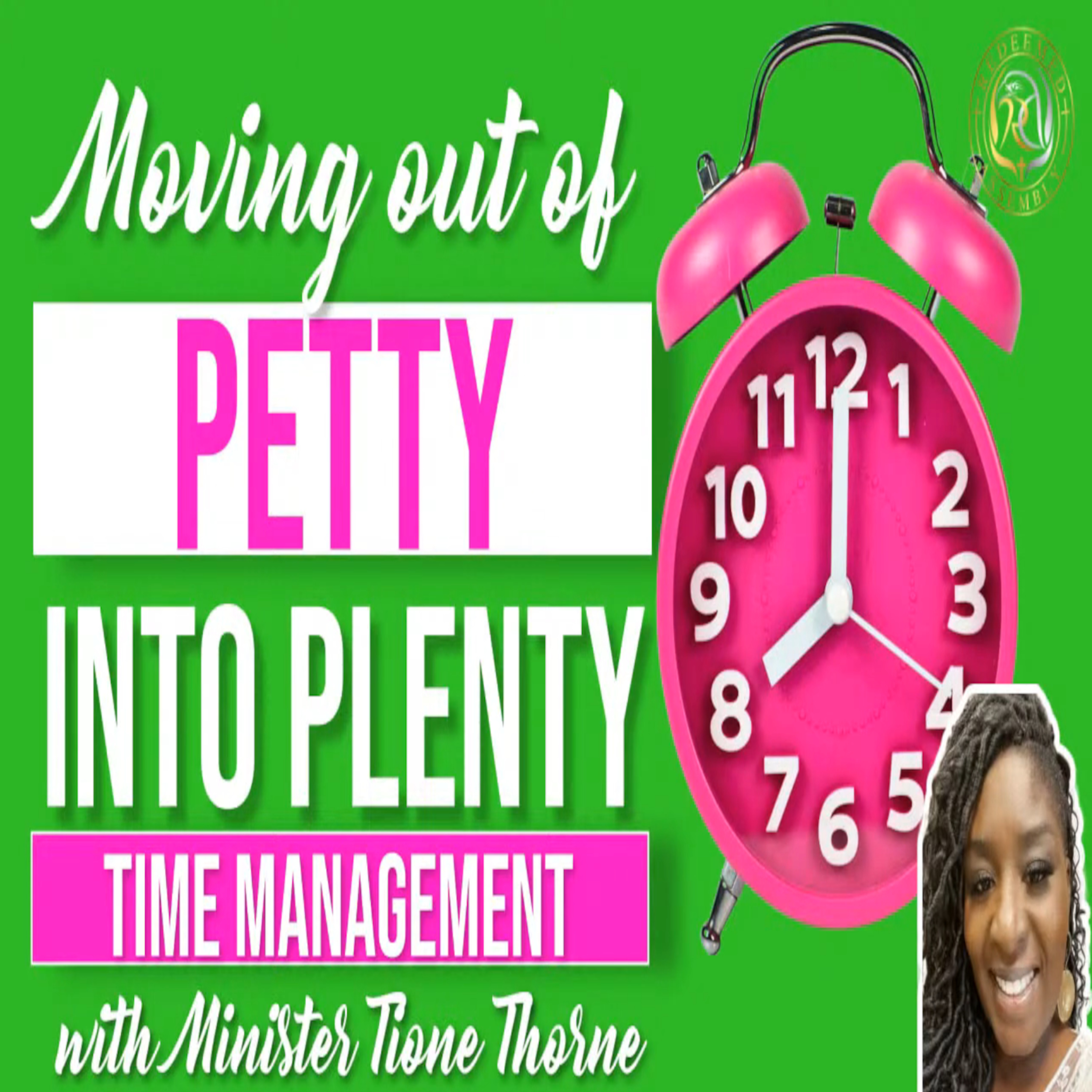 Moving Out of Petty into Plenty | Min. Tione Thorne | Part 2/3 episode artwork