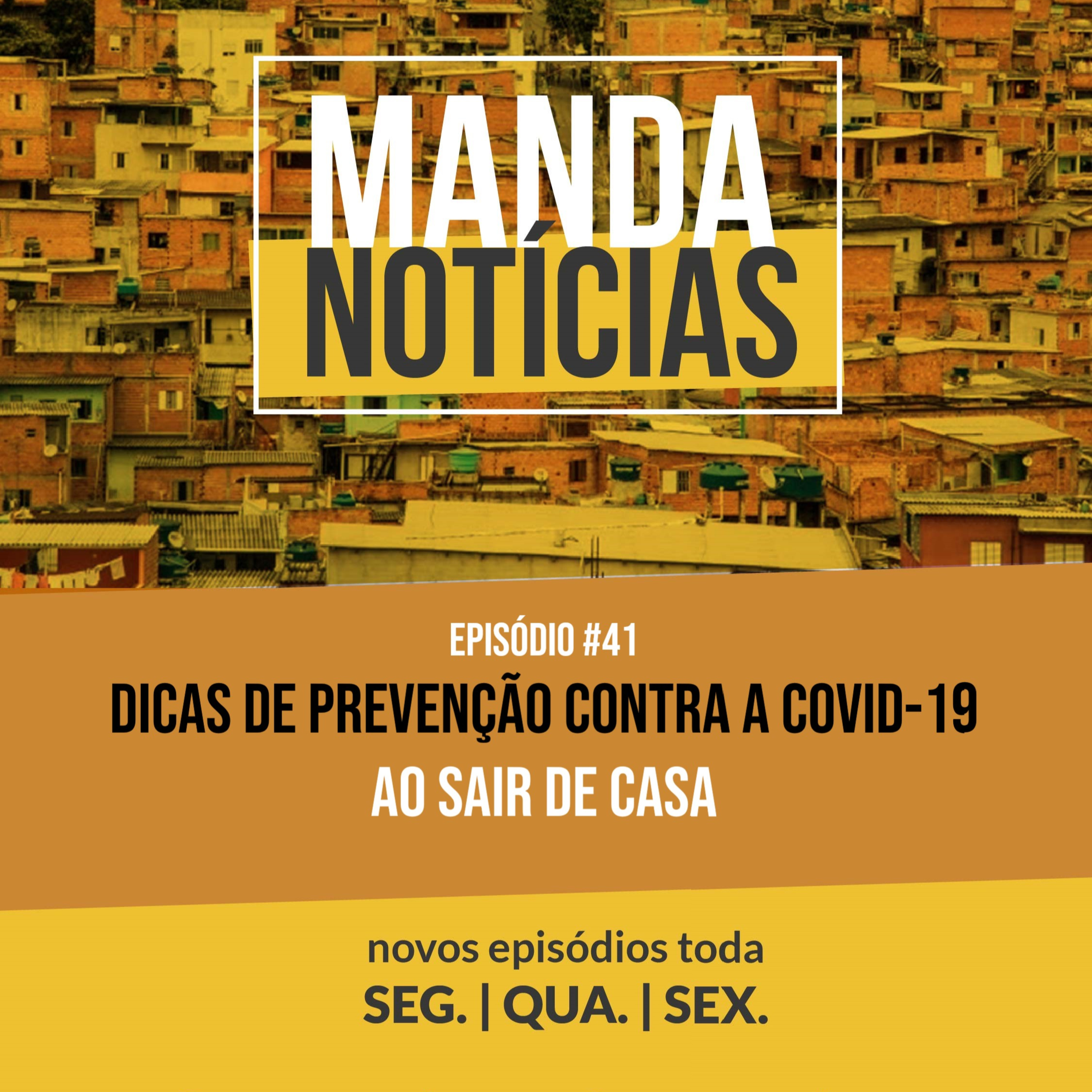 #41 | Dicas de prevenção contra a Covid-19: Ao sair de casa episode artwork