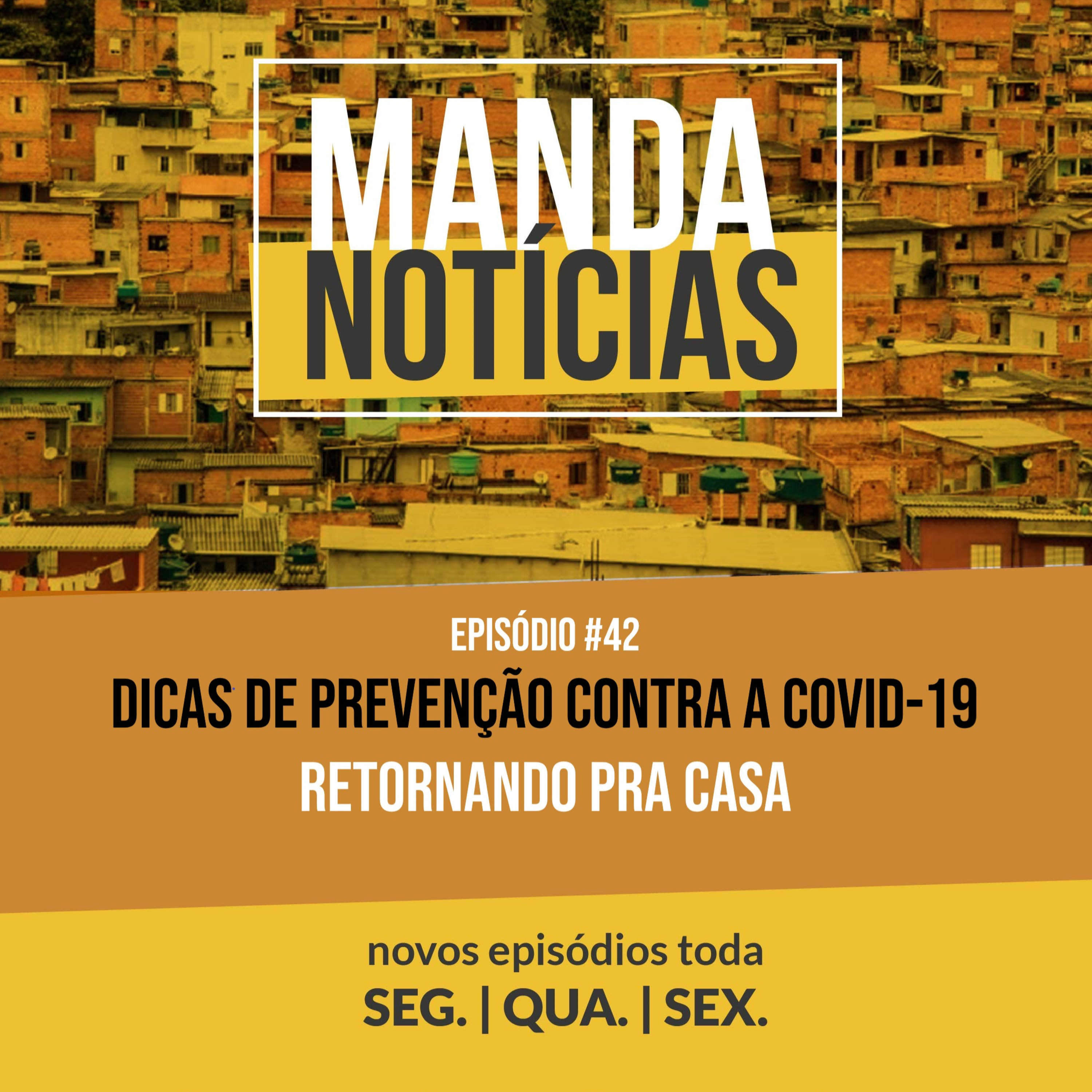 #42 | Dicas de prevenção contra a Covid-19: Retornando pra casa episode artwork