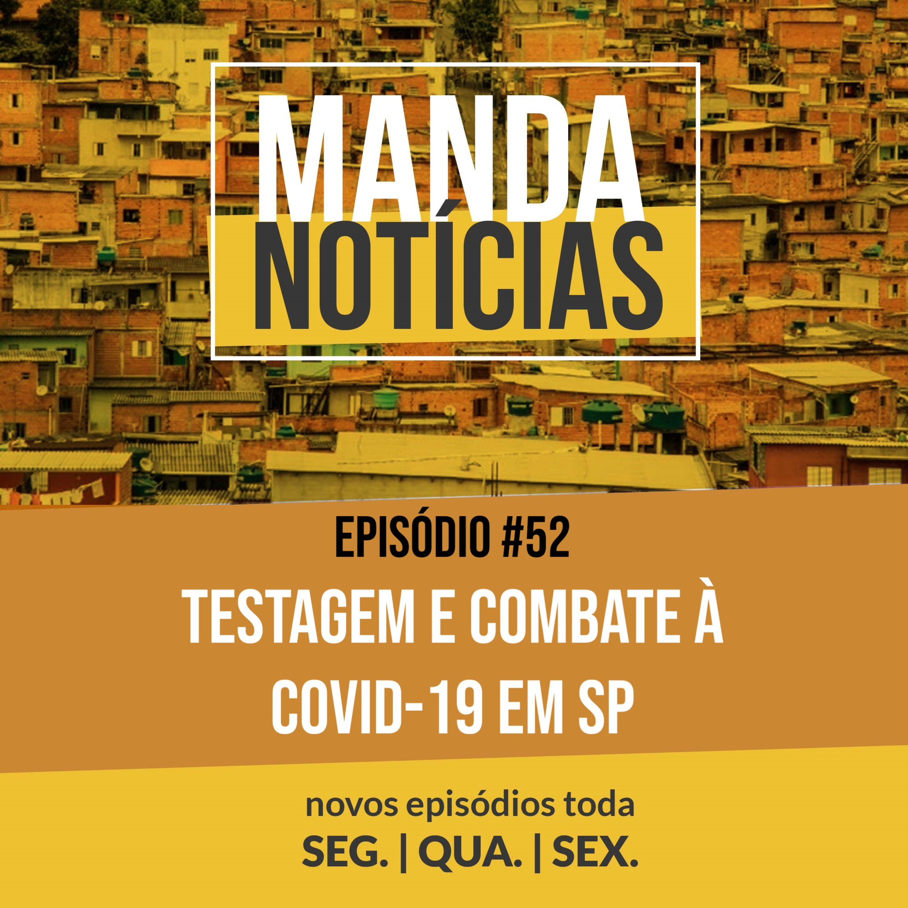 #52 | Testagem e Combate à Covid-19 em SP episode artwork
