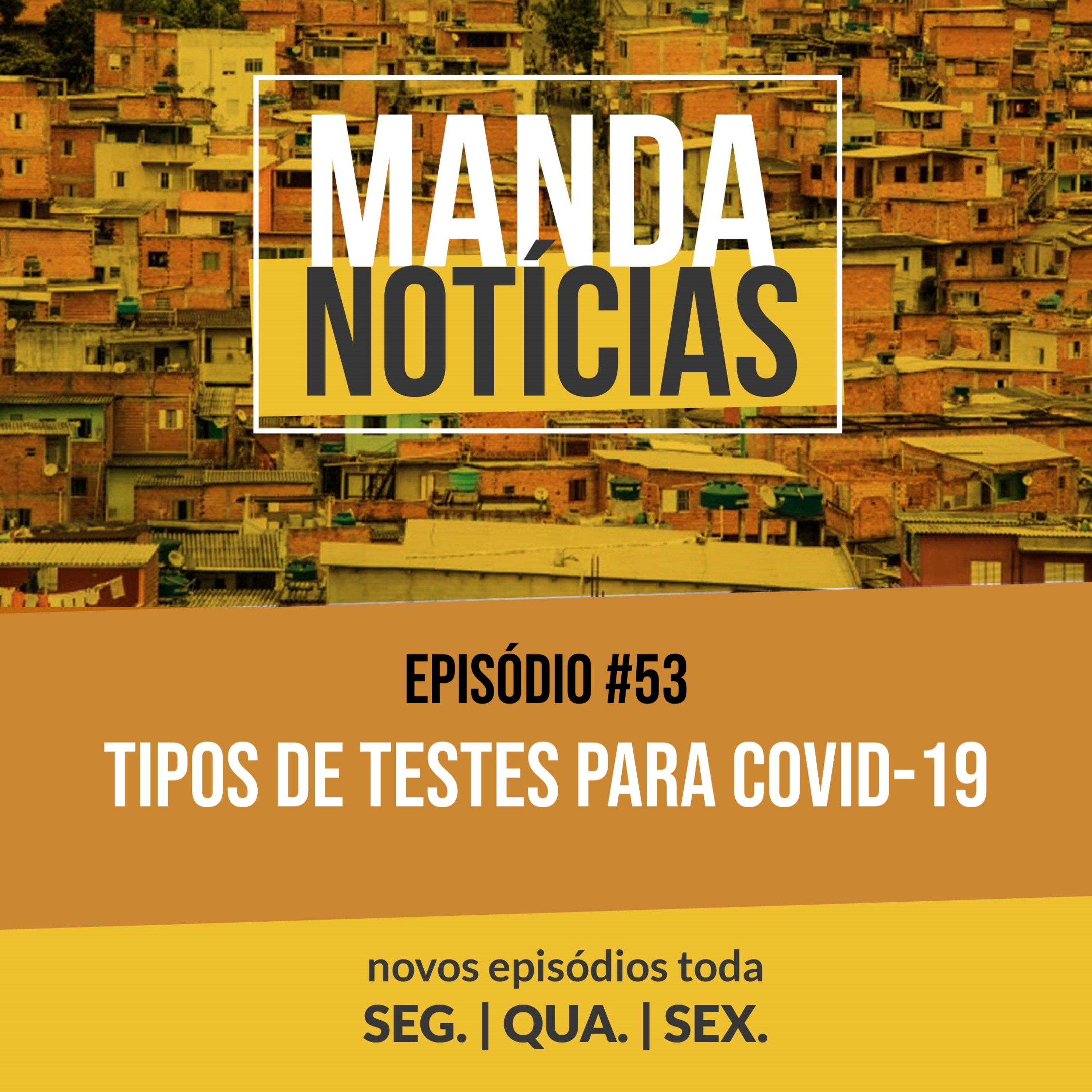#53 | Tipos de testes para Covid-19 🧪 episode artwork