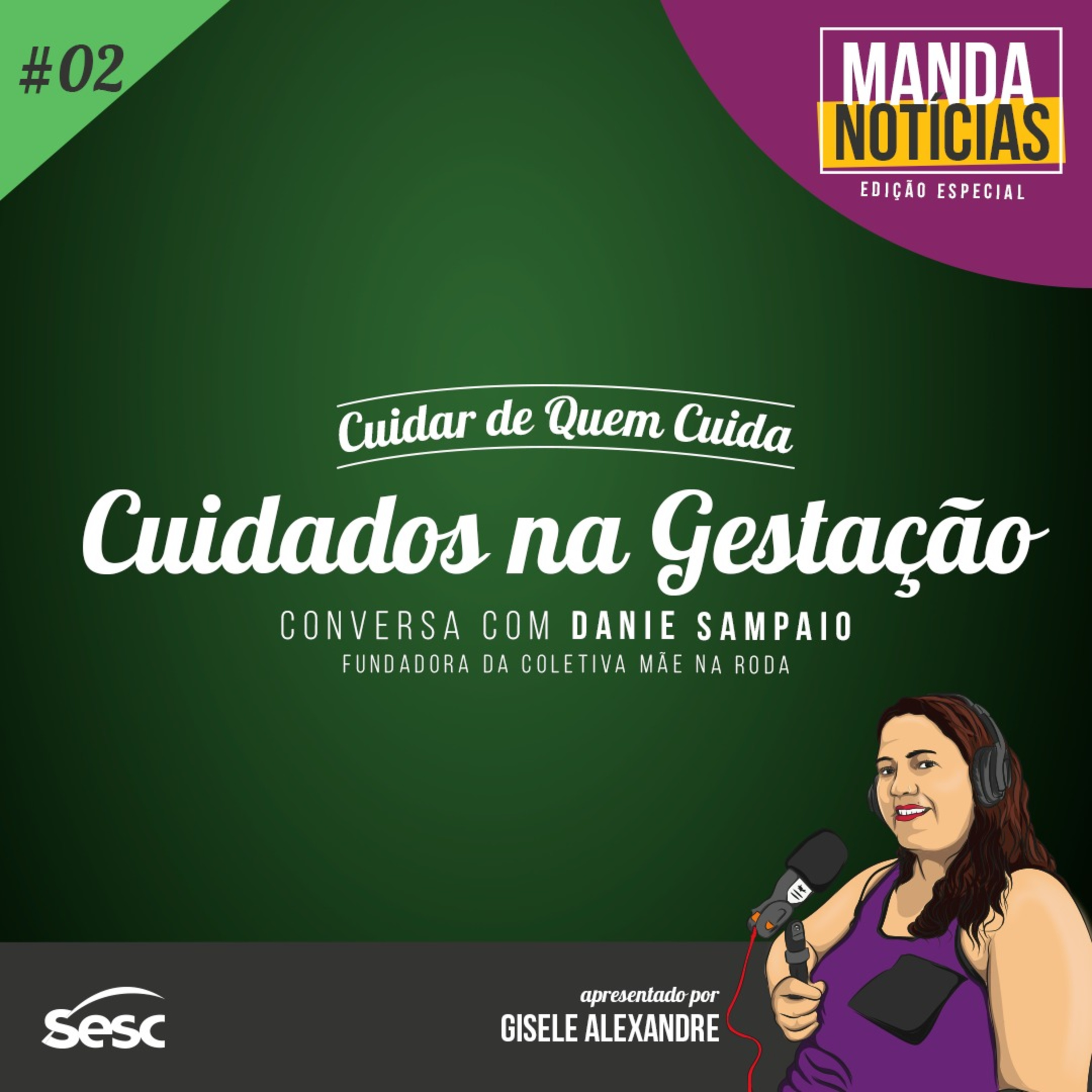 #02 Cuidados na Gestação | especial “Cuidar de quem Cuida" episode artwork