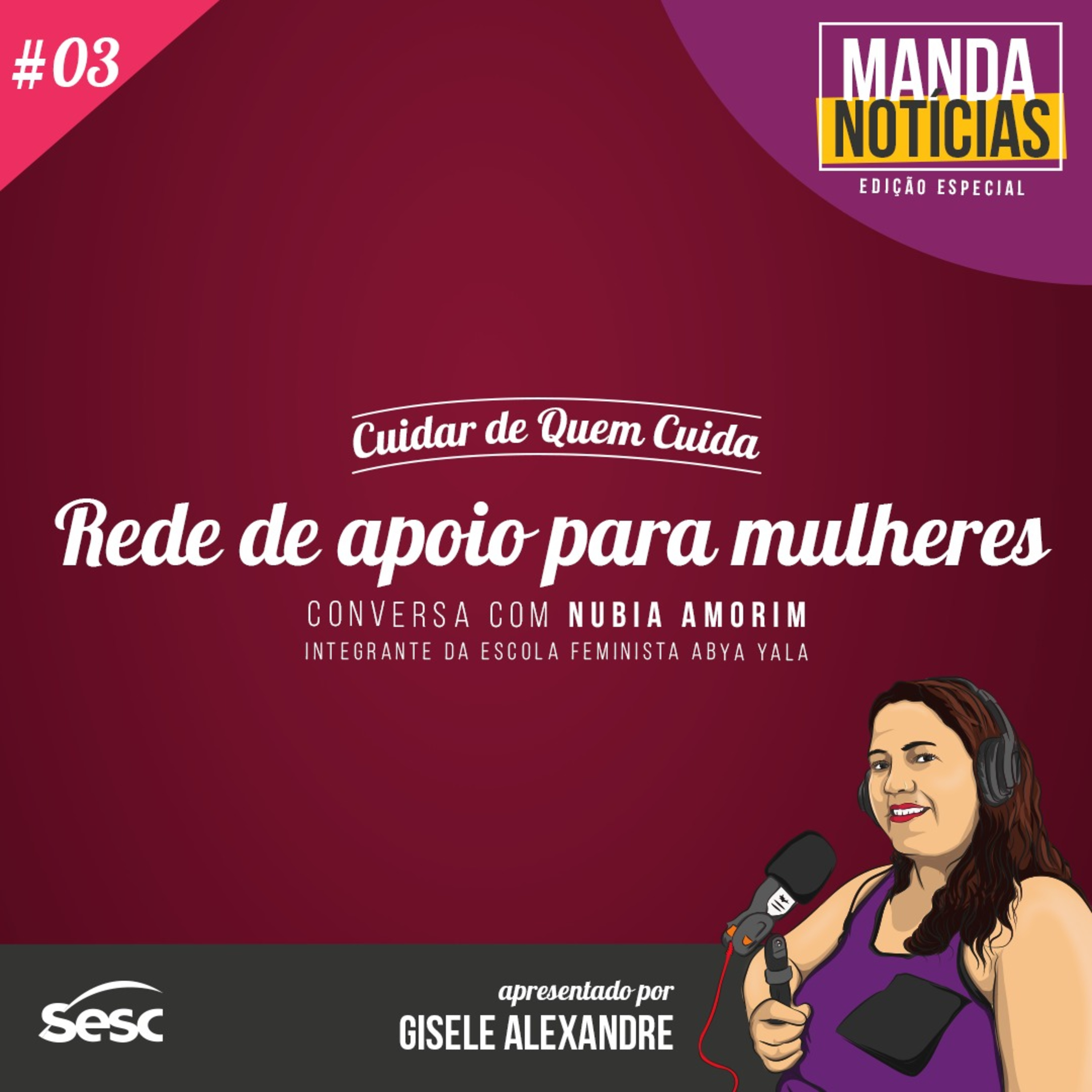 #03 Rede de apoio para mulheres | especial “Cuidar de quem Cuida" episode artwork