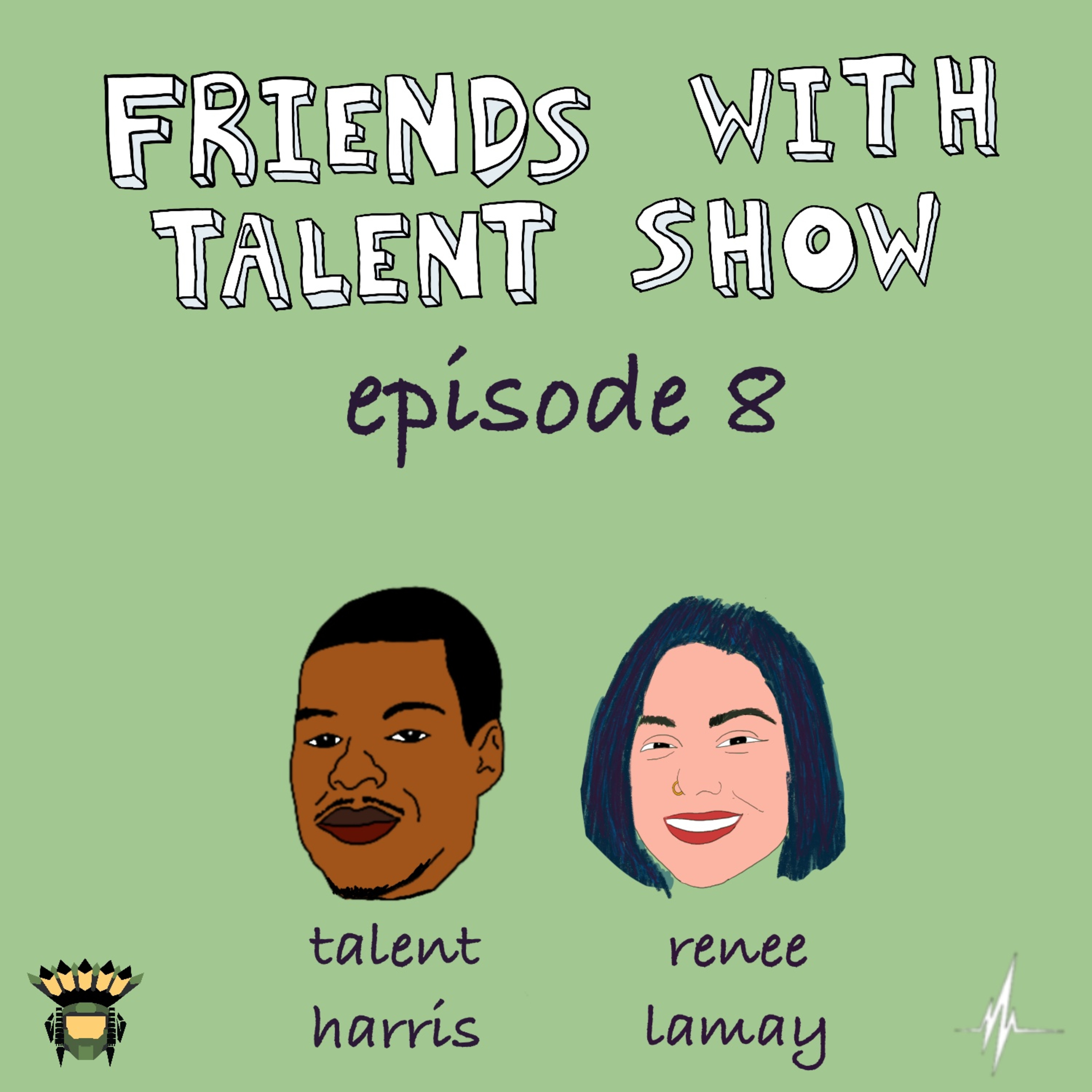 Friends with Talent Show