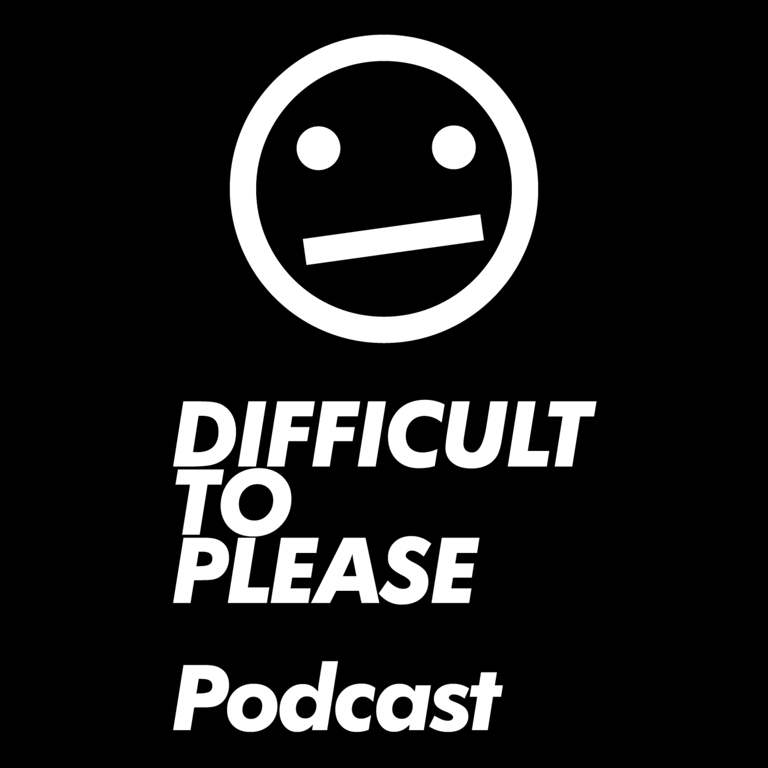 Difficult to Please