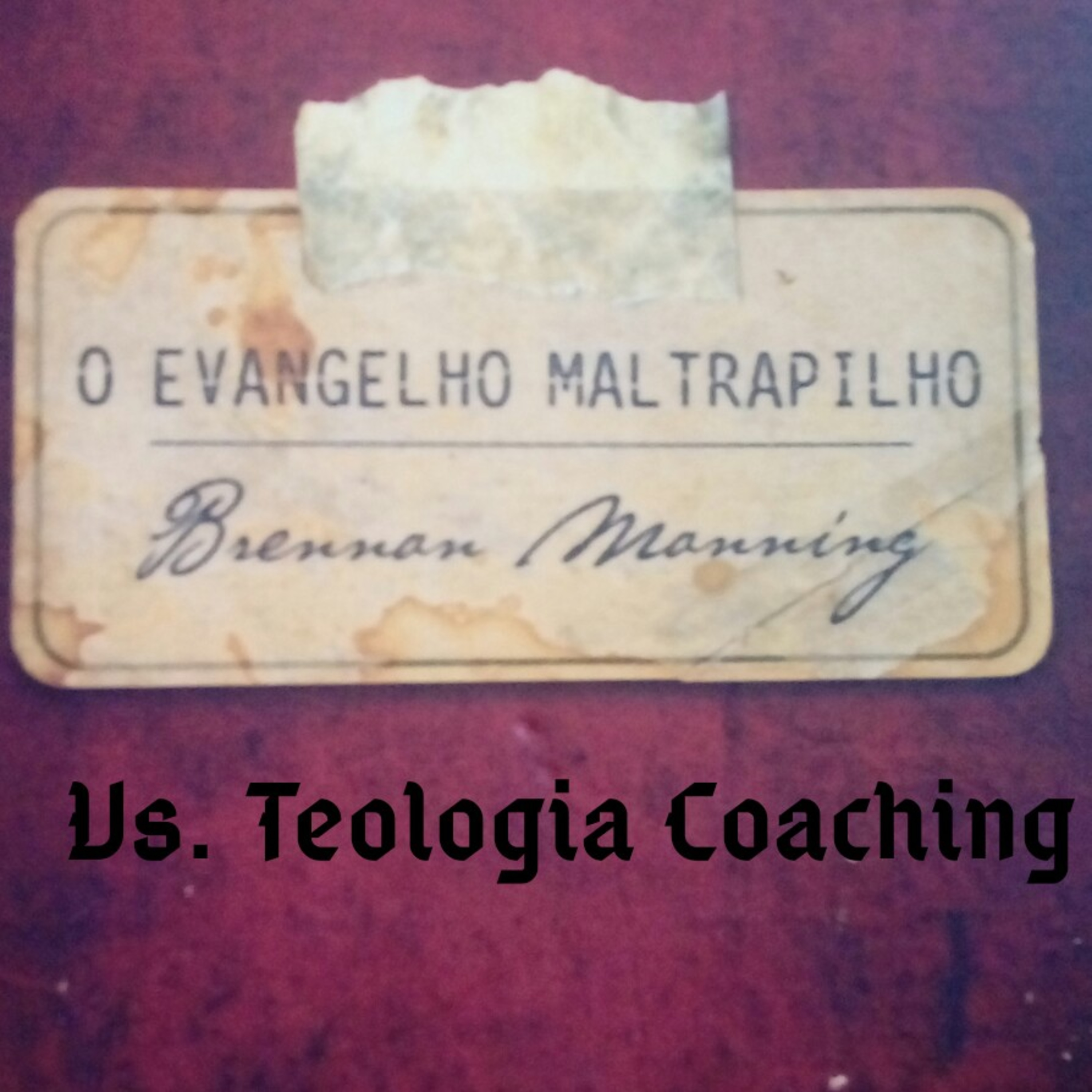 Um Maltrapilho ant-coaching