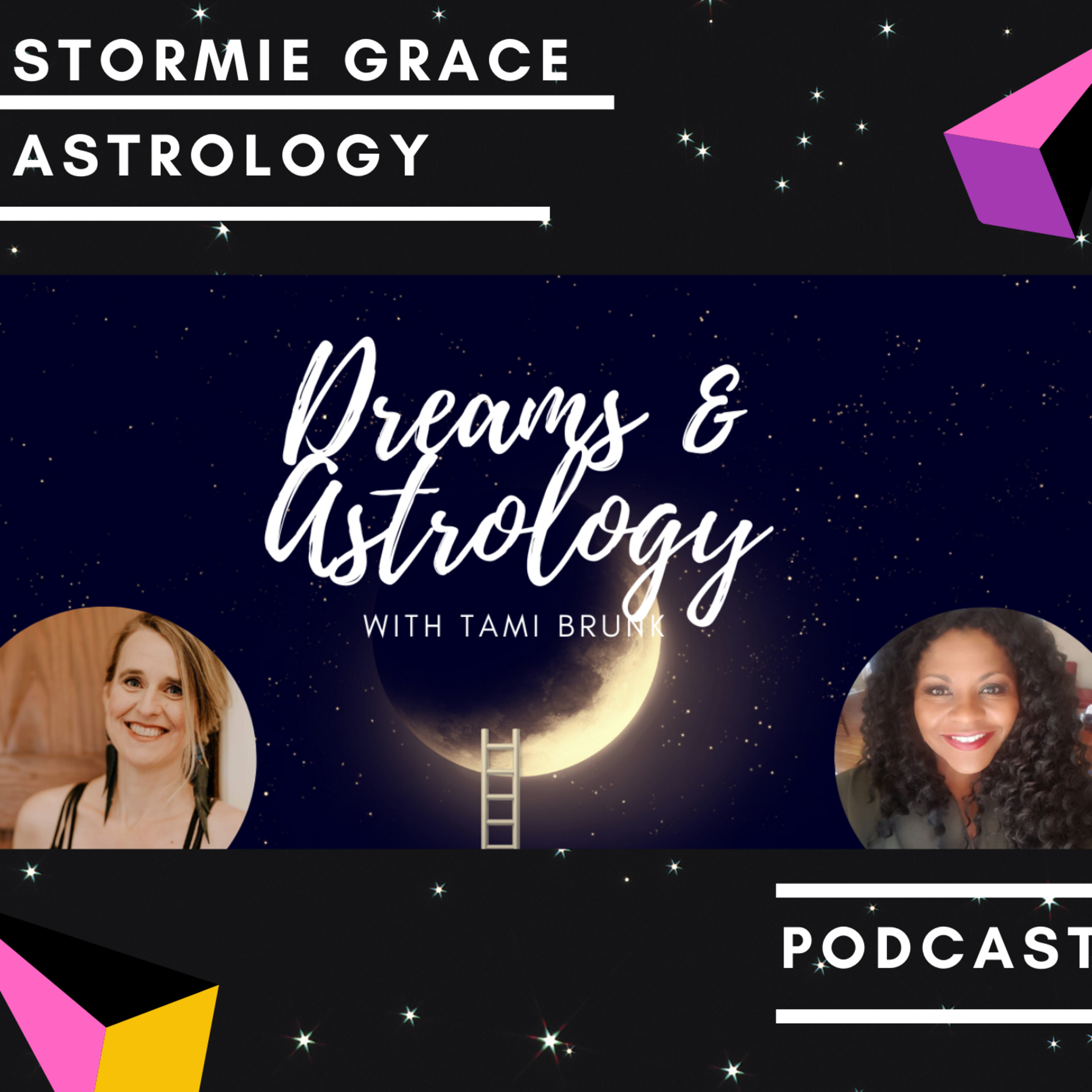 ASTROLOGY AND DREAMS WITH SHAMANIC ASTROLOGER TAMI BRUNK episode artwork